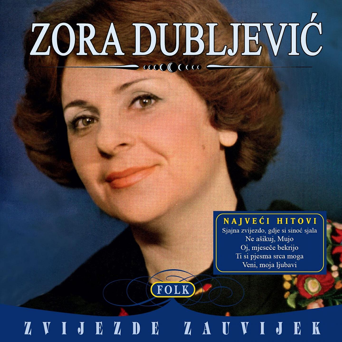 Zora Dubljević - Znadem, Dragi, Da Odlaziš