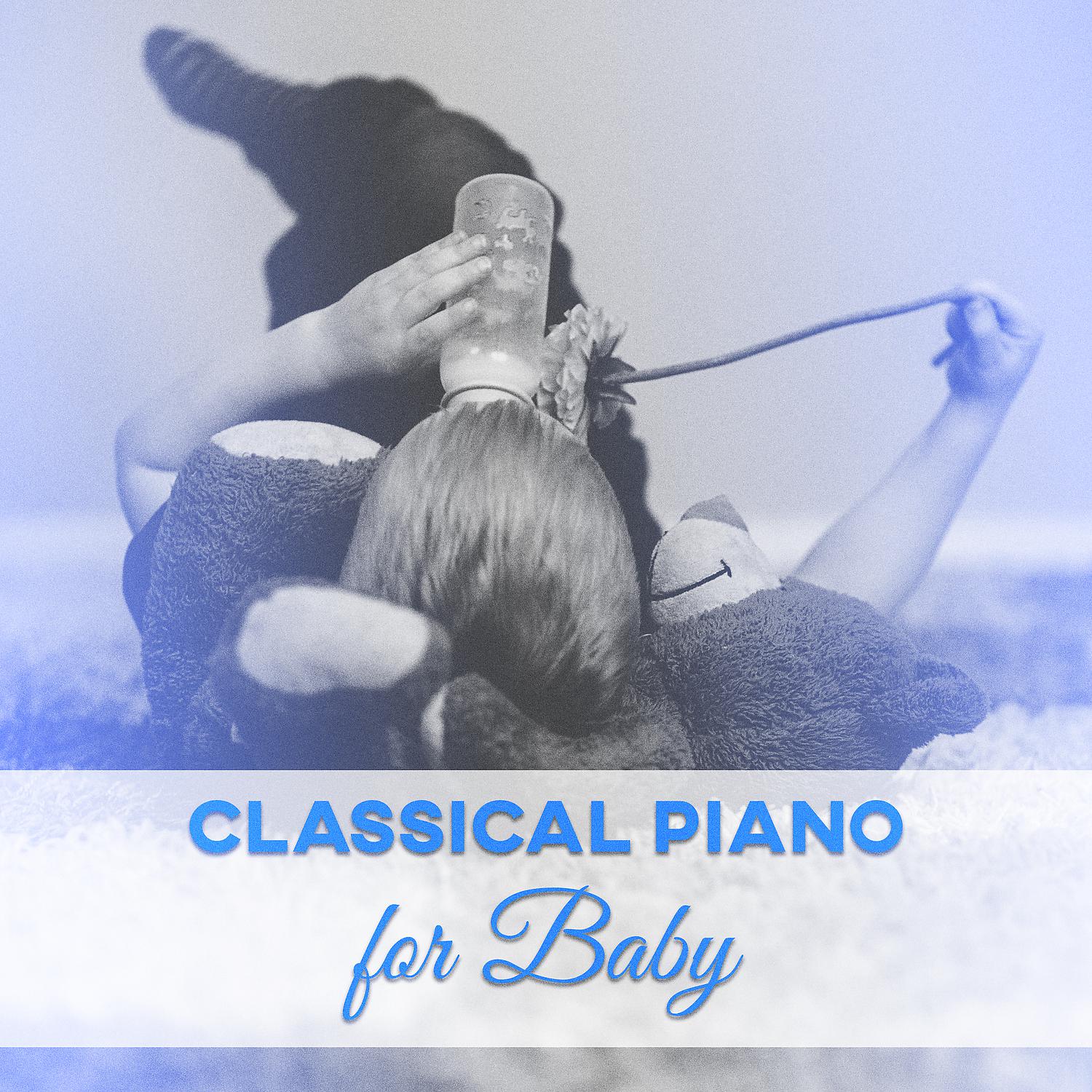 Постер альбома Classical Piano for Baby – Brilliant Songs, Development Child, Educational Sounds