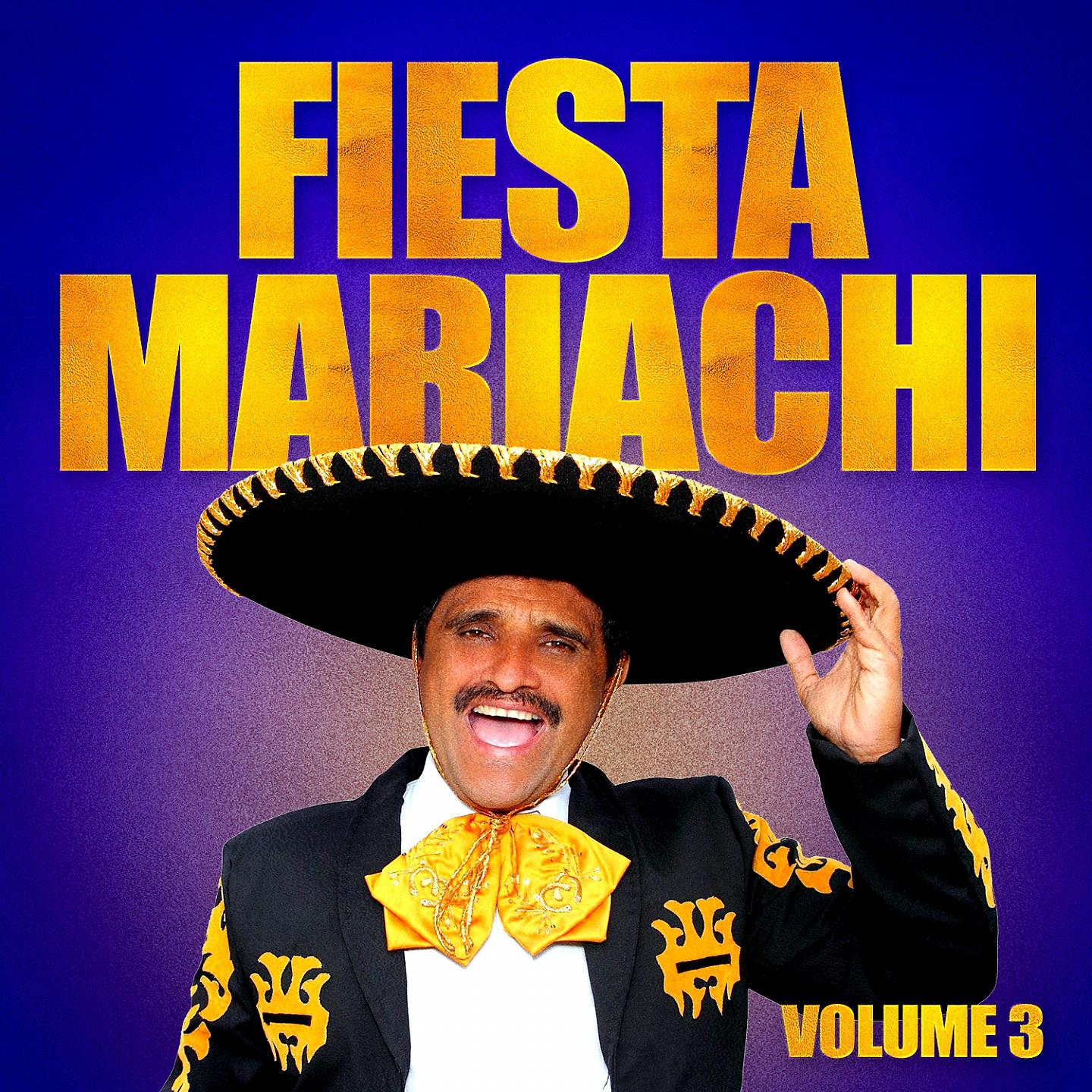 Постер альбома Fiesta Mariachi, Vol. 3