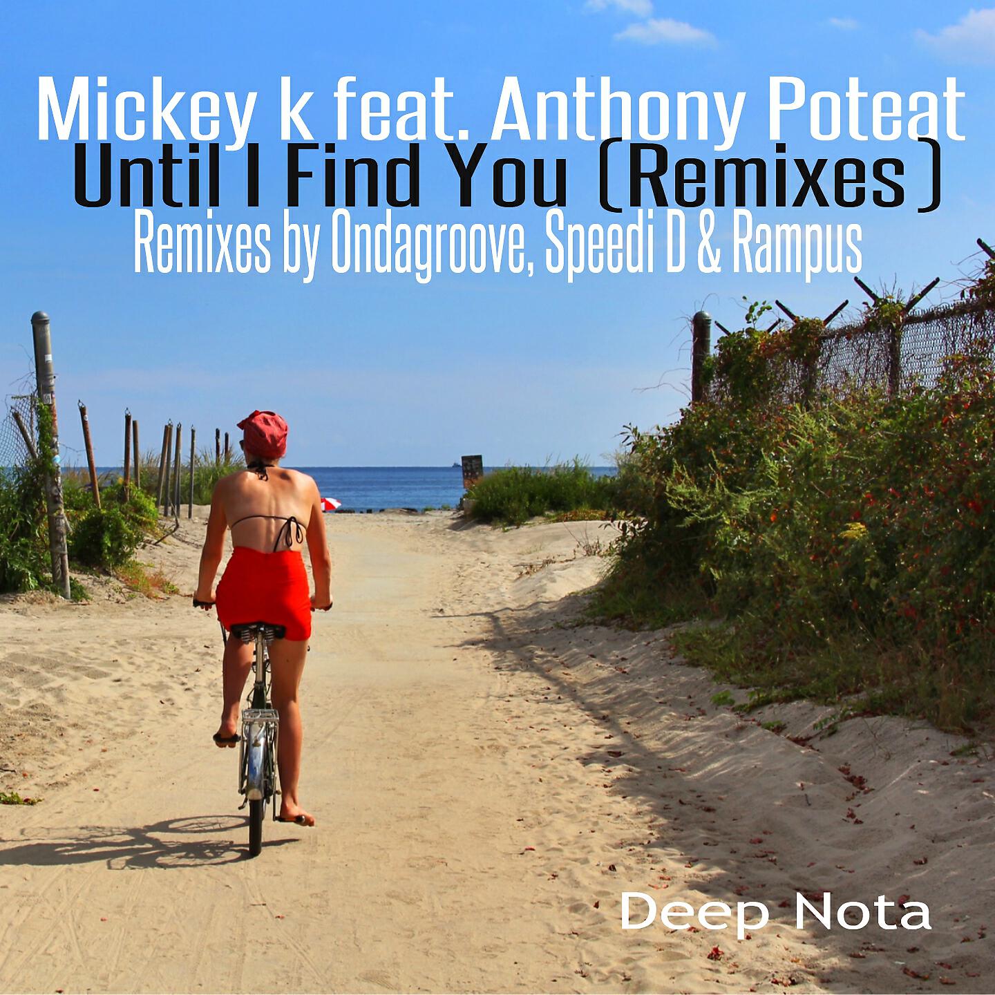 Mickey K - Until I Find You (Rampus Remix)