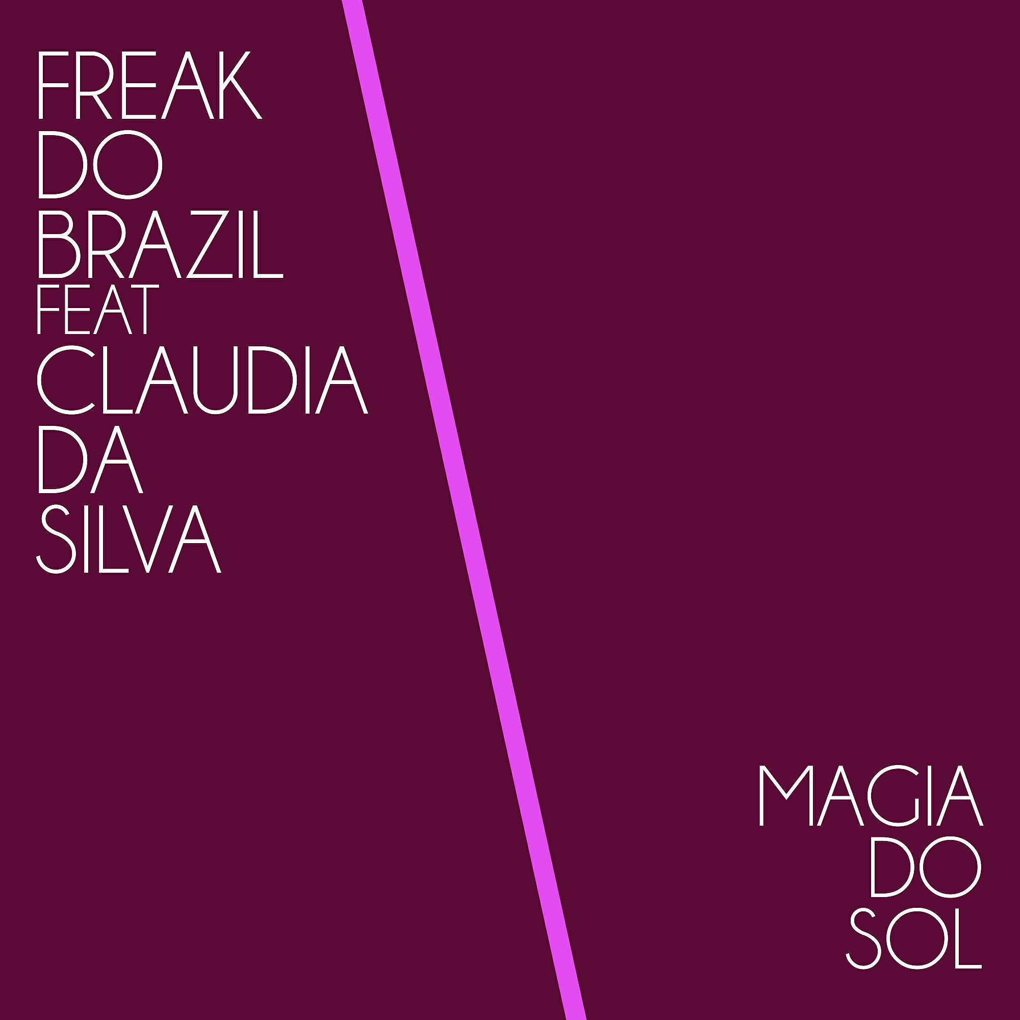 Freak Do Brazil - Magia do Sol (Stefano Gamma Dub Reprise)