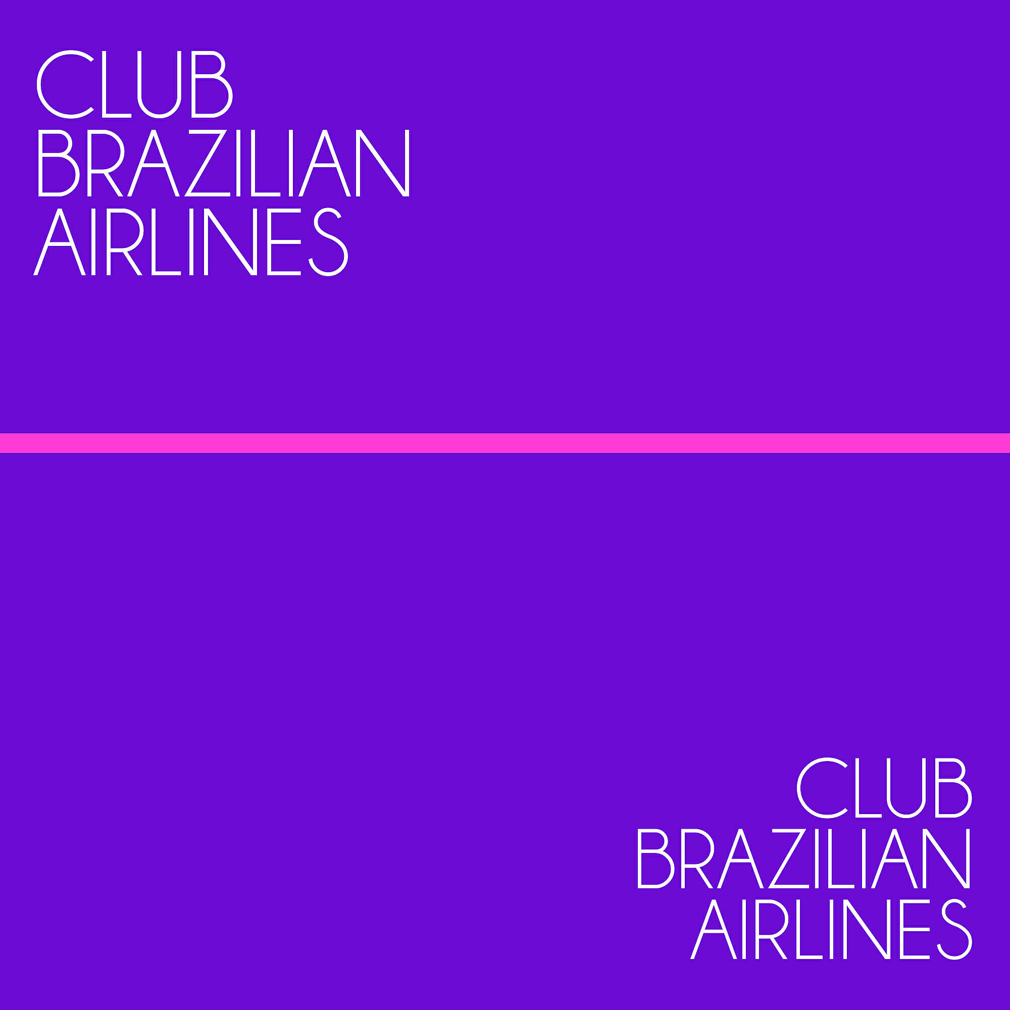 Club Brazilian Airlines - Sin Tu Amor (Freak Do Brazil Remix)