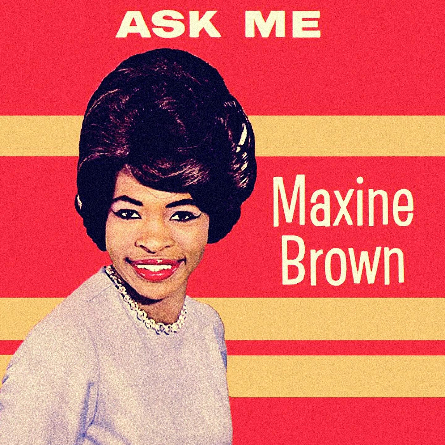 Maxine Brown - Ask Me