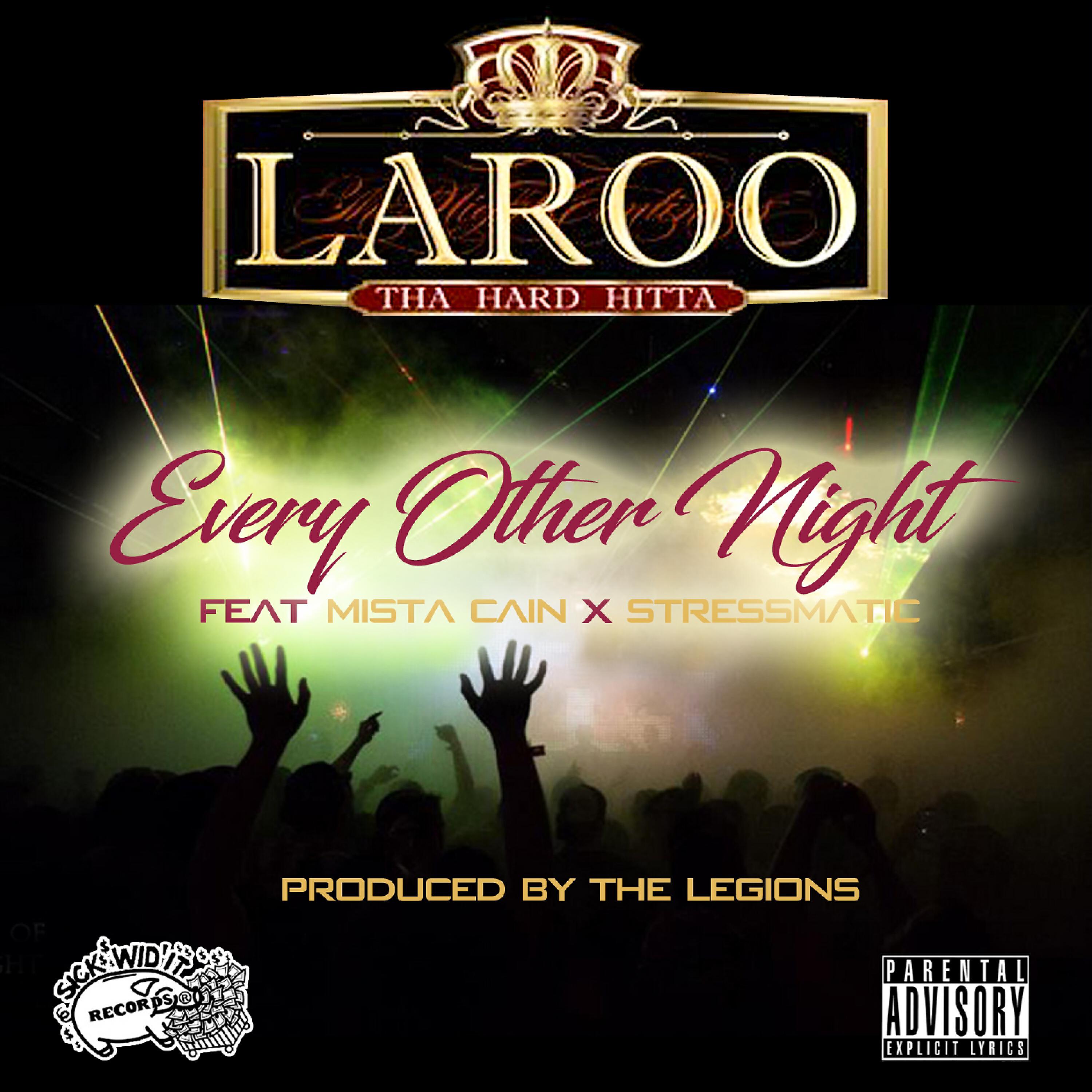 Laroo - Every Other Night (feat. Mista Cain & Stressmatic)