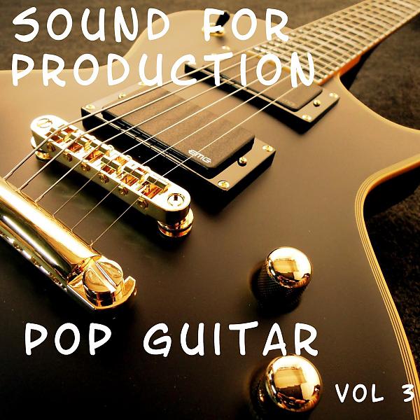 Постер альбома Sound for Production: Pop Guitar, Vol. 3