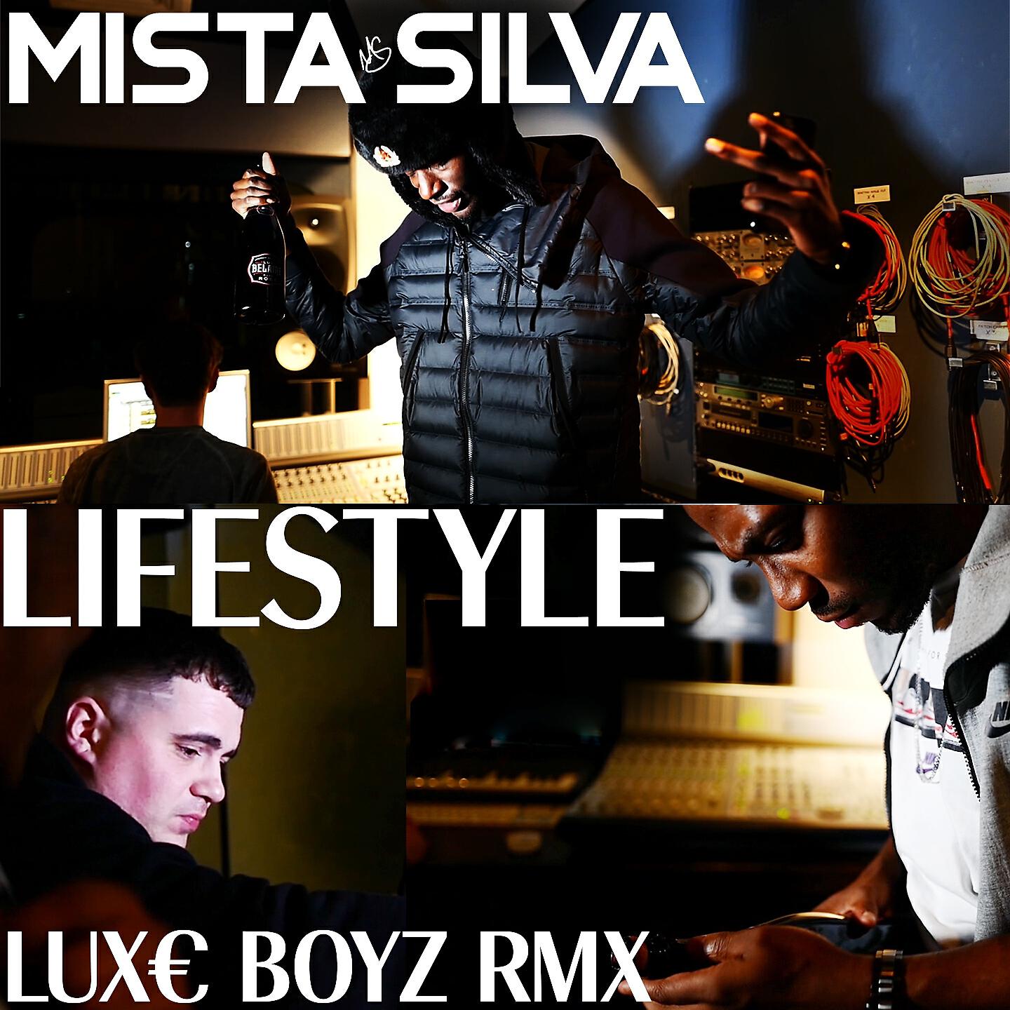Mista Silva - Lifestyle (Luxe Boyz RMX)