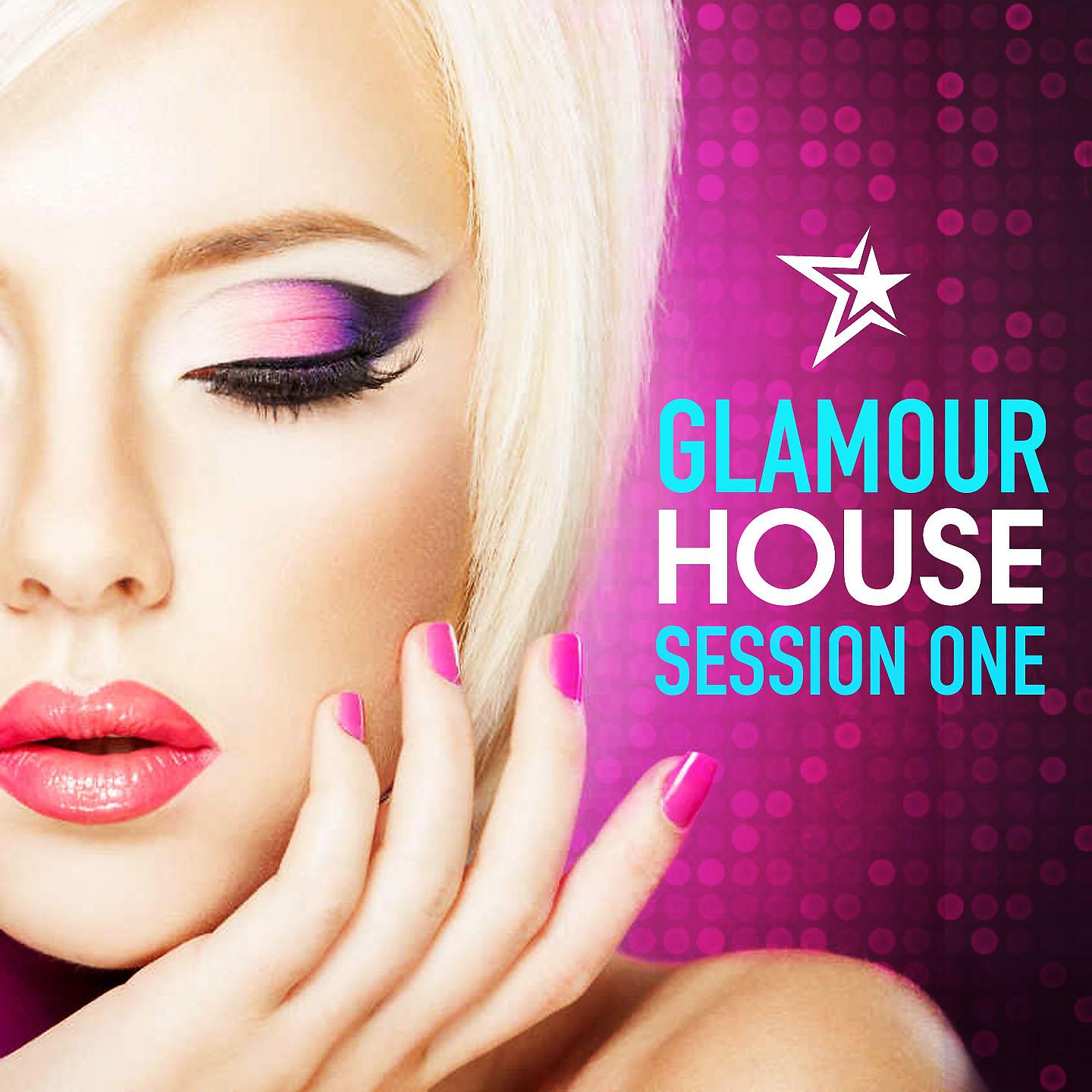 Постер альбома Glamour House: Session One