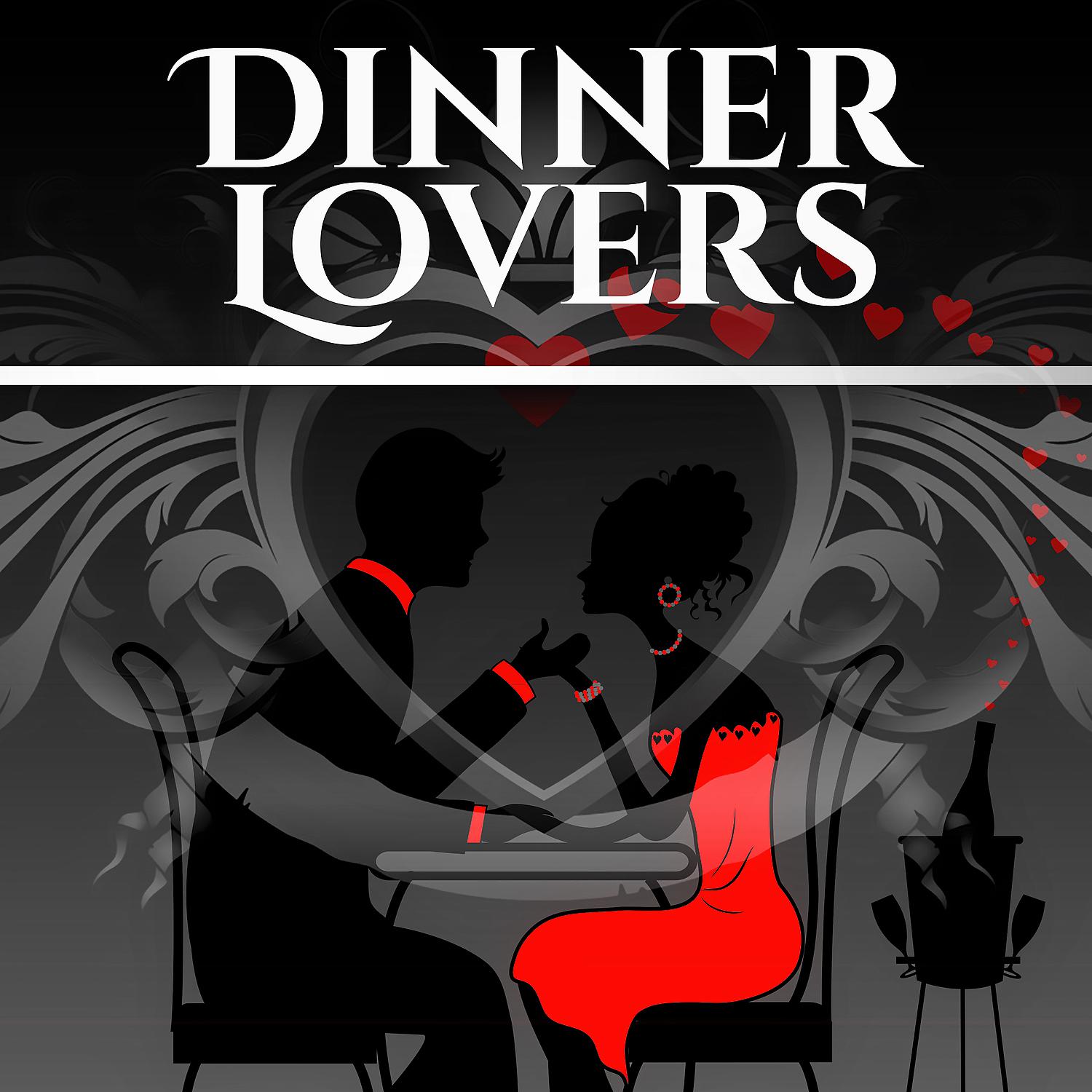Постер альбома Dinner Lovers - Gazing at Your Eyes, Wonderful Moments with You, I Love You Dear, Dinner by Candlelight, Lighting of the Moon