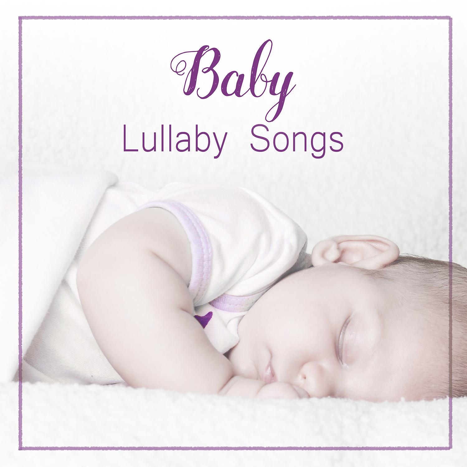 Постер альбома Baby Lullaby Songs - Baby Sleep Music, Baby Dreaming, Newborn Sleep Aid