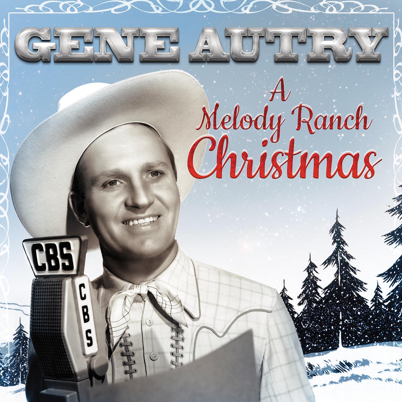 Постер альбома Gene Autry: A Melody Ranch Christmas