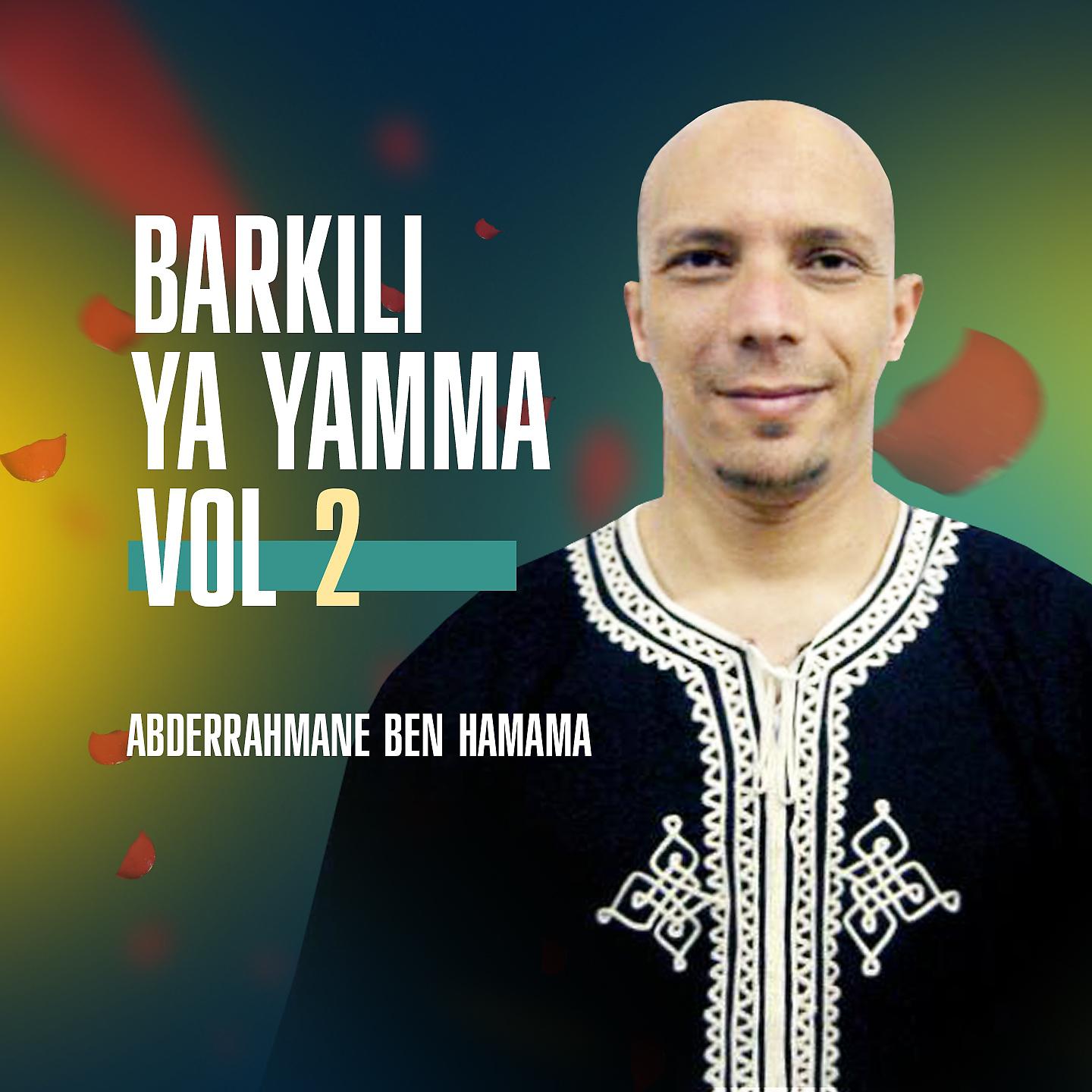 Постер альбома Barkili Ya Yamma, Vol. 2