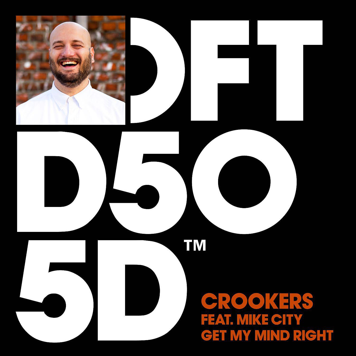 Crookers - Get My Mind Right (feat. Mike City) [Way More Than A Dub Mix]