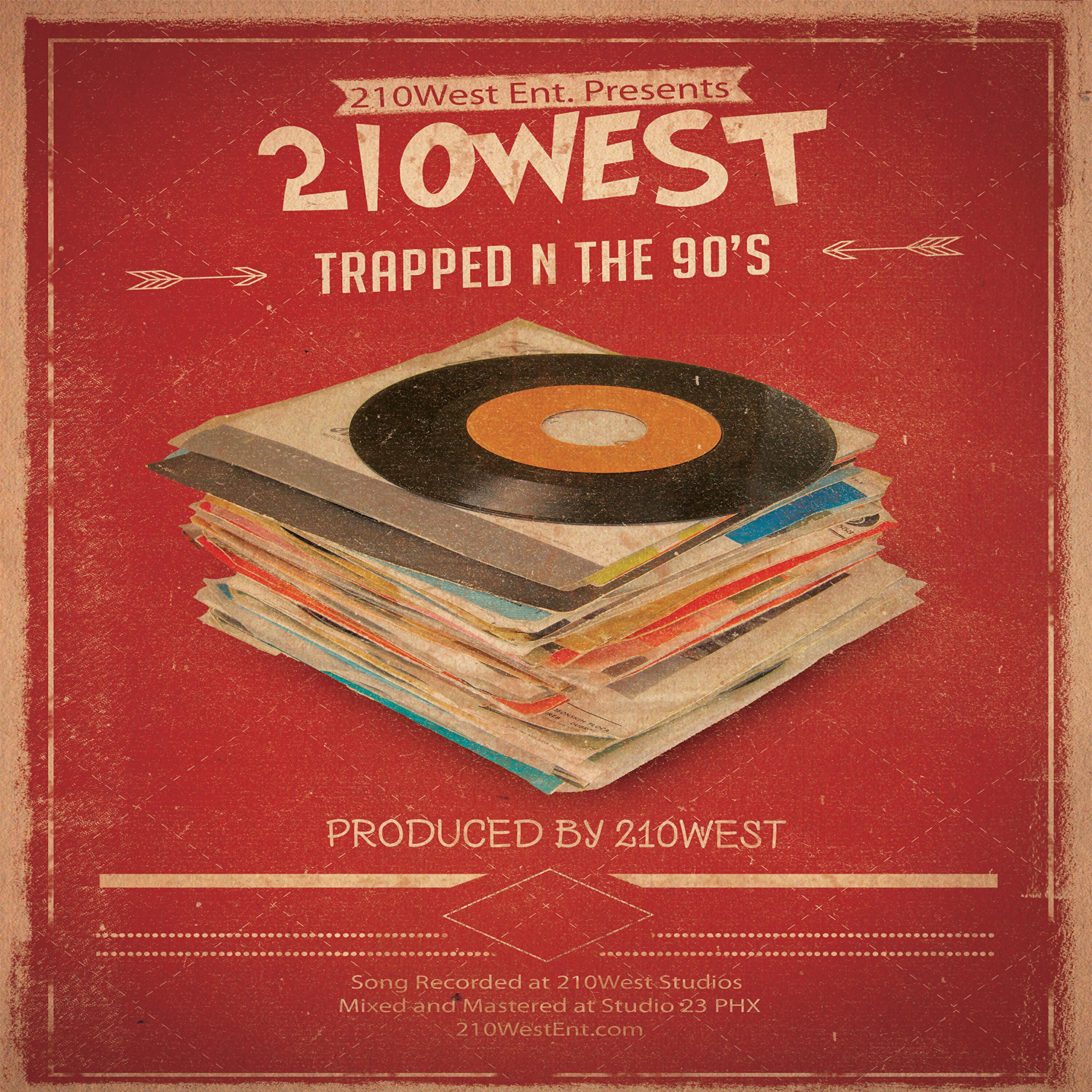 210West - Trapped 'n the 90's