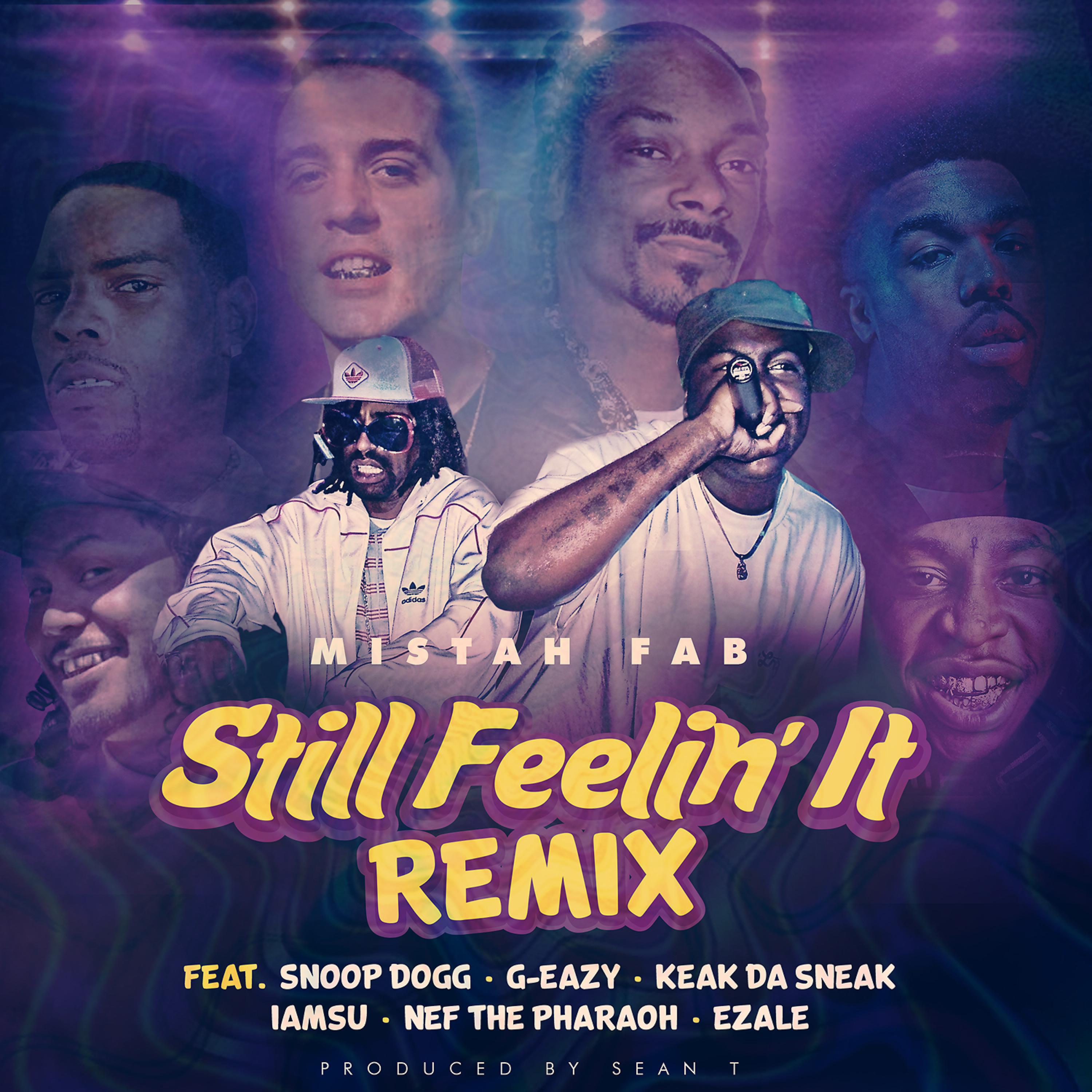 Постер альбома Still Feelin' It (Remix) [feat. Snoop Dogg, G-Eazy, Keak Da Sneak, Iamsu!, Nef The Pharaoh & Ezale]