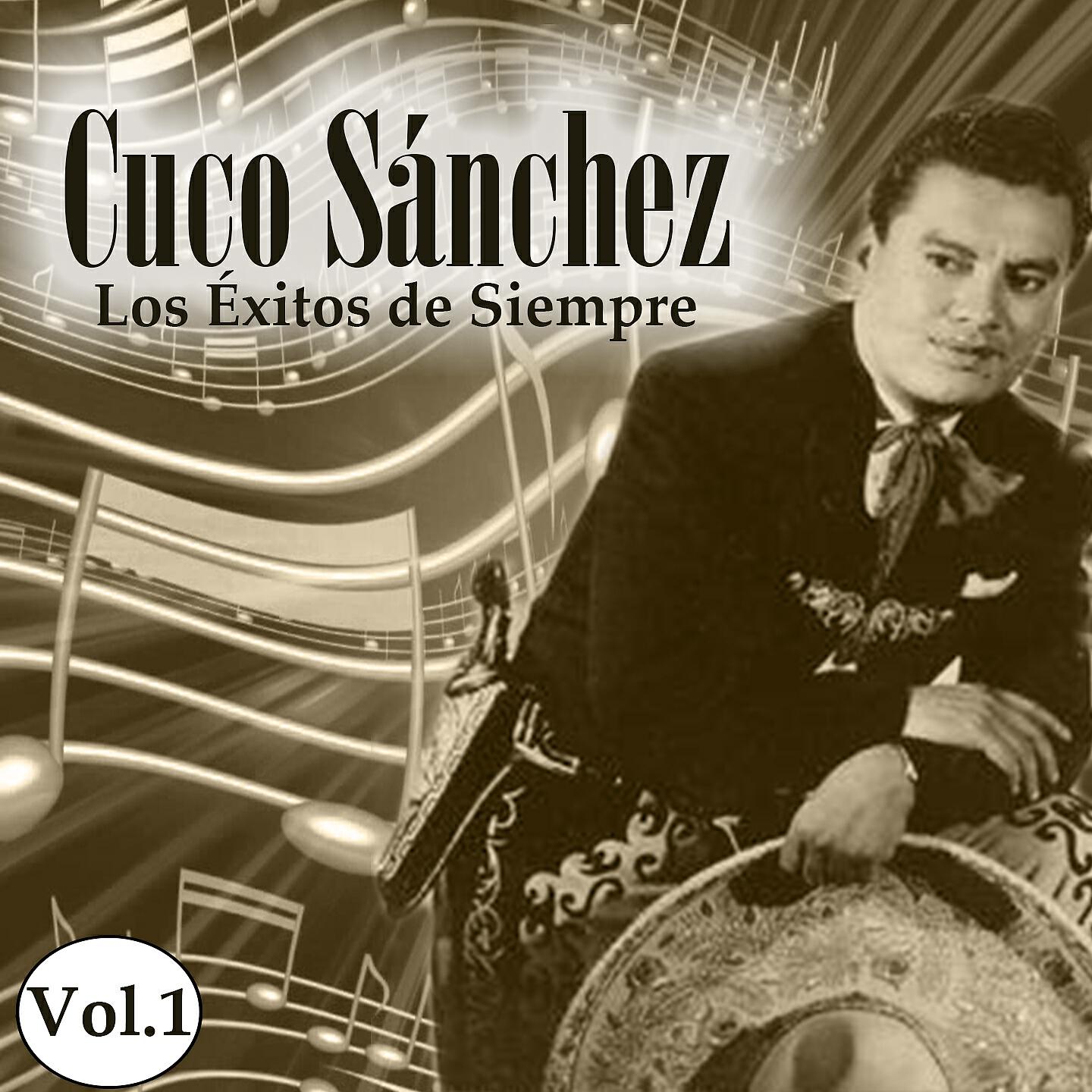 Cuco Sanchez - Que Sí Te Quiero, Júralo