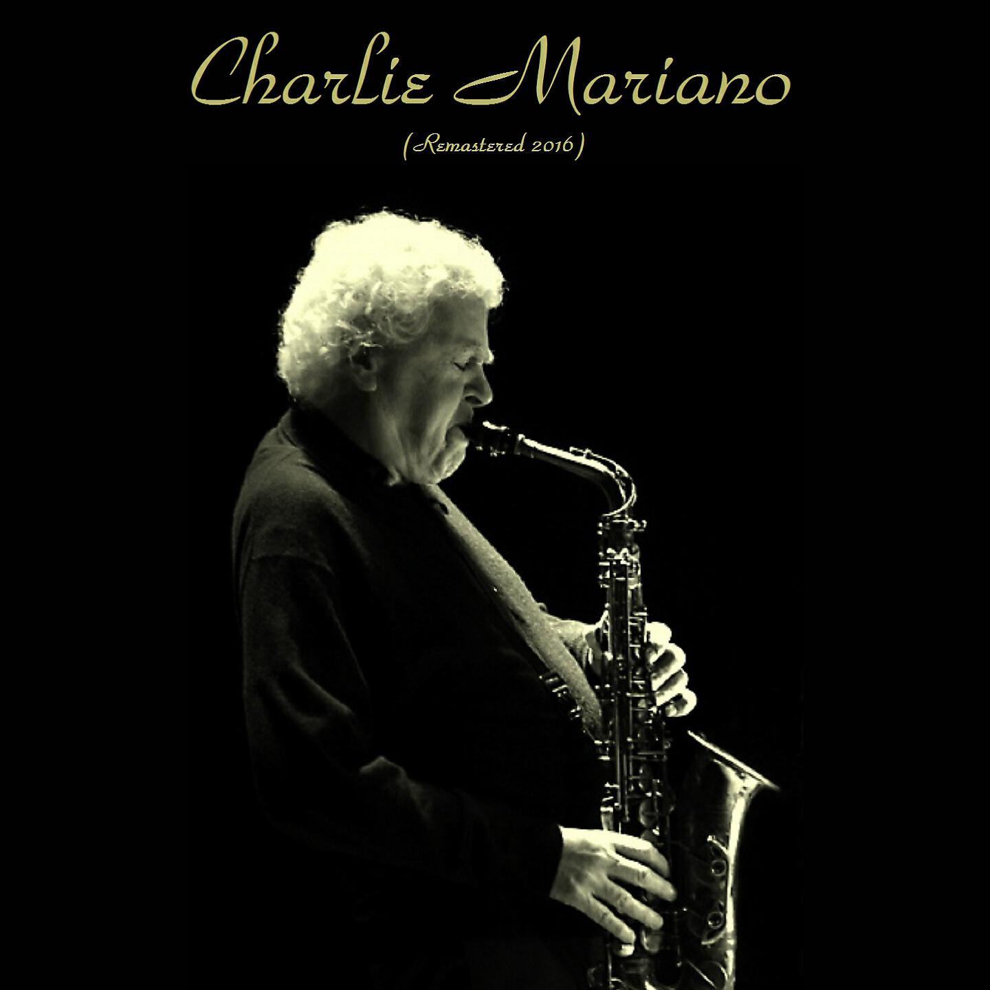 Charlie Mariano - I Heard That You Cried Last Night (Remastered 2016)