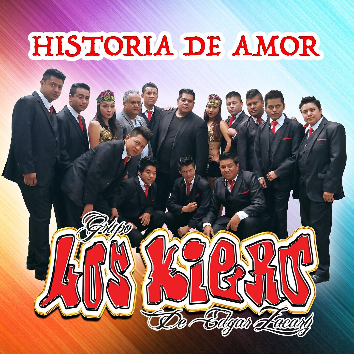 Grupo Los Kiero de Edgar Zacary - Historia de Amor