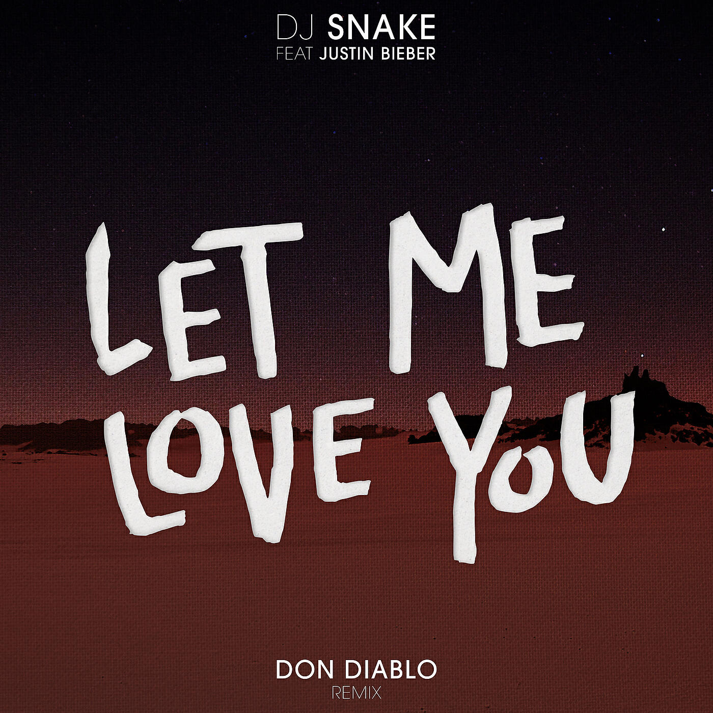 DJ Snake - Let Me Love You (Don Diablo Remix)
