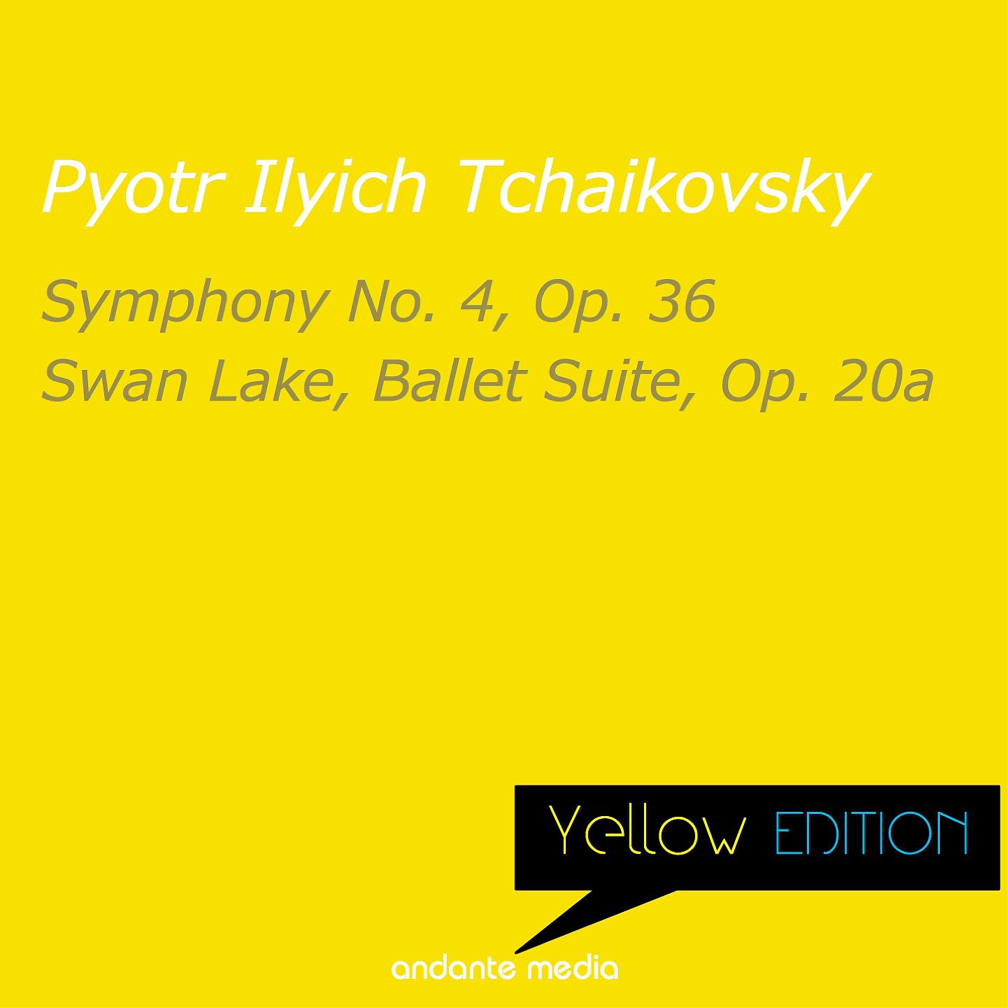 Постер альбома Yellow Edition - Tchaikovsky: Symphony No. 4, Op. 36 & Swan Lake, Ballet Suite, Op. 20a