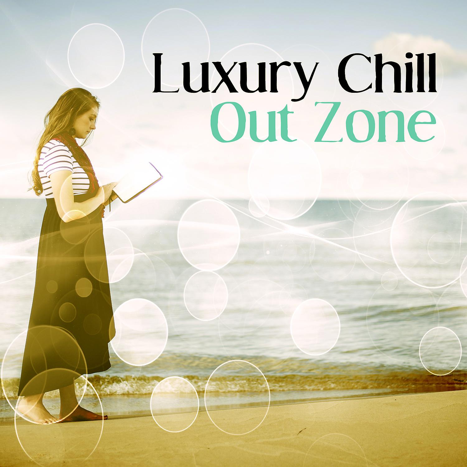 Постер альбома Luxury Chill Out Zone - Ibiza Coast, Relaxing Music, Balearic Islands
