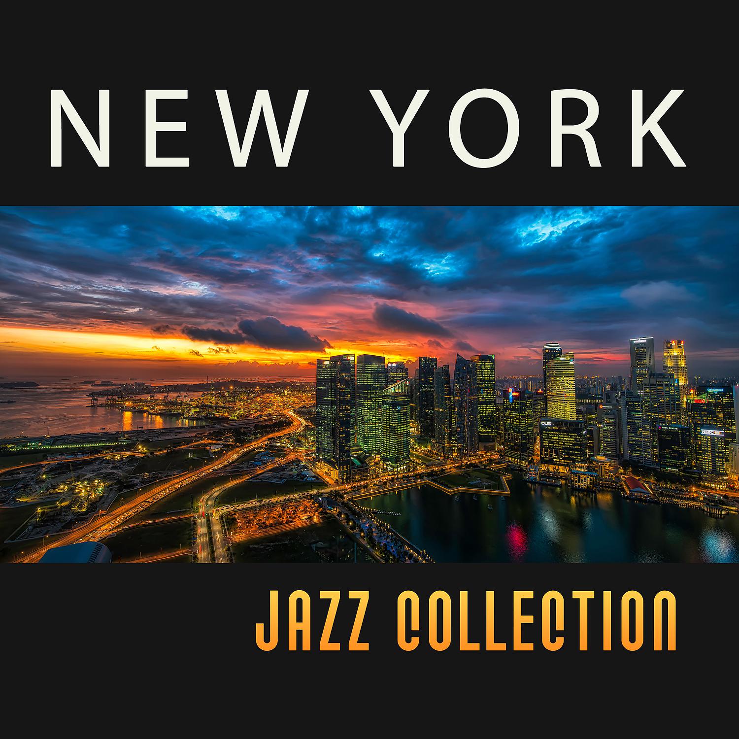 Постер альбома New York Jazz Collection – Top Jazz, Most Popular Jazz, Luxury Jazz