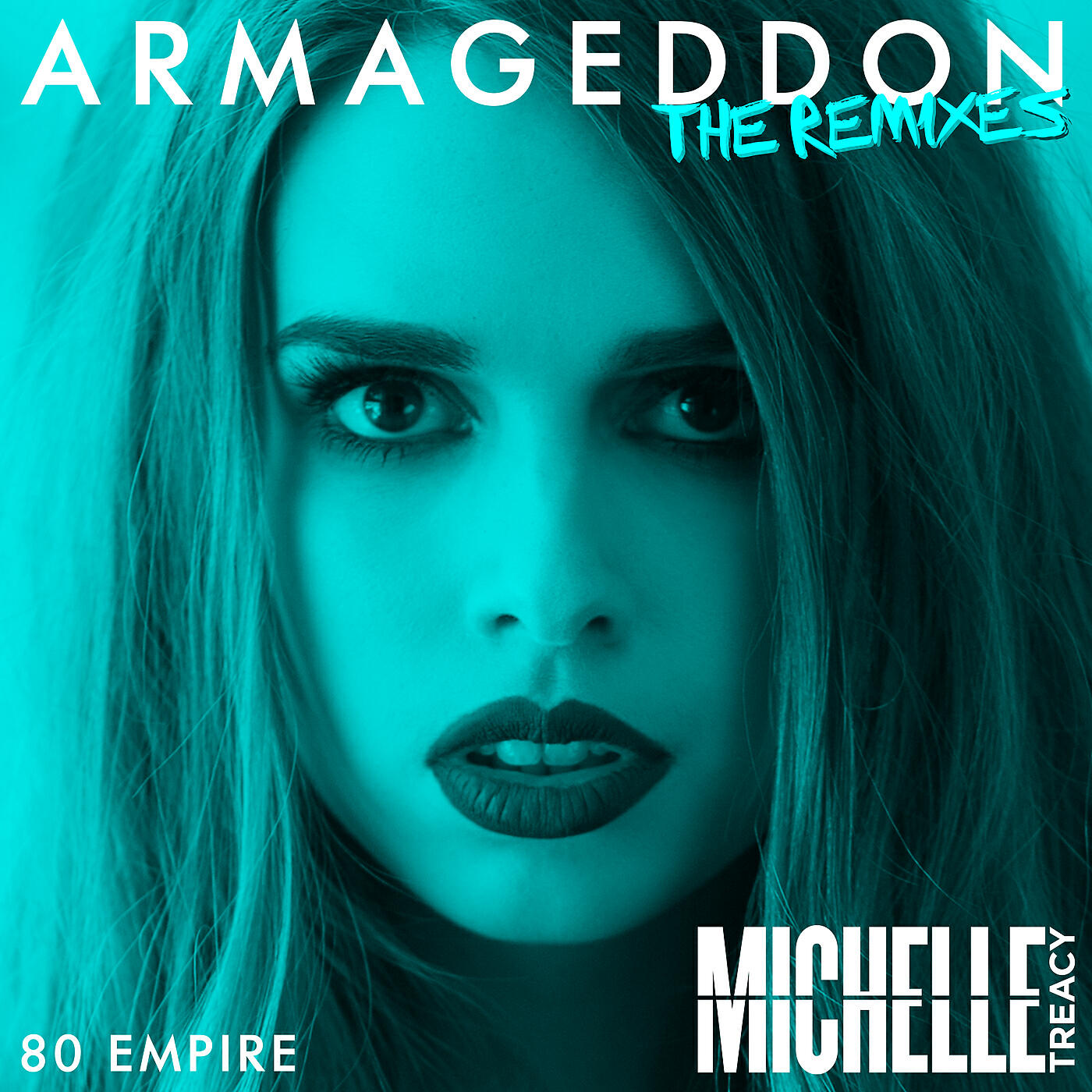 Michelle Treacy - Armageddon (80 Empire Remix)