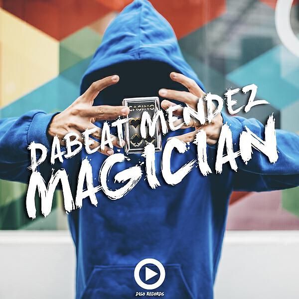 Dabeat Mendez - M A G I C I A N (Original Mix)