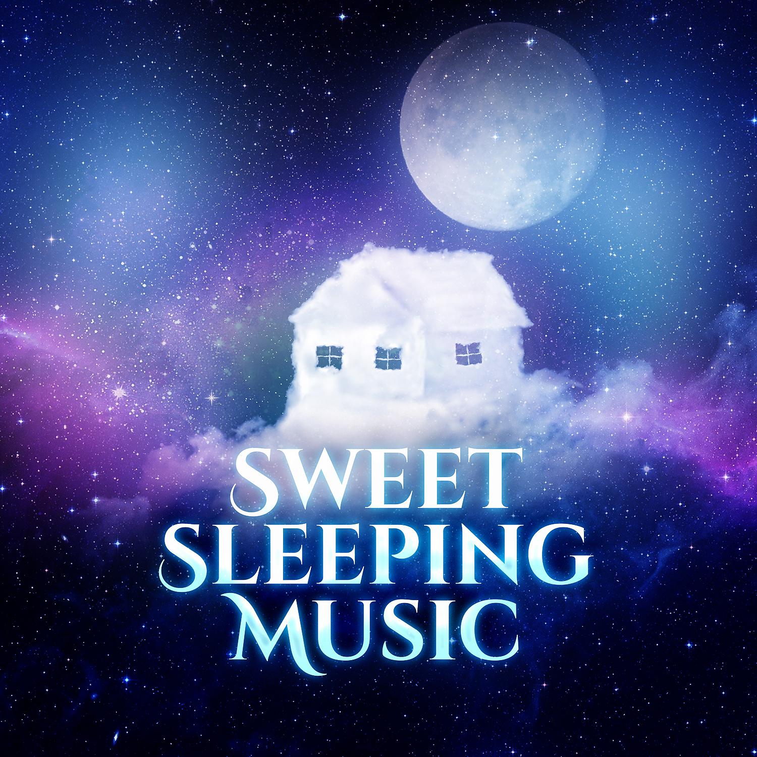Постер альбома Sweet Sleeping Music – Night Relaxation, Bedtime Rest, Calm Night, Peaceful Dreams, Soothing Ambient, Peaceful Sounds for Sleeping