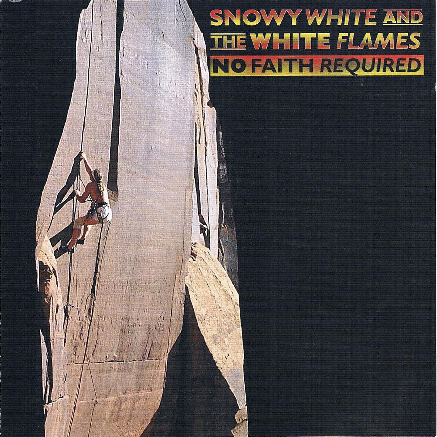 Snowy White - No Faith Required