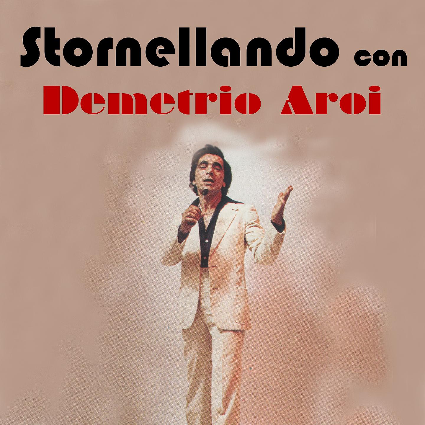 Постер альбома Stornellando con Demetrio Aroi