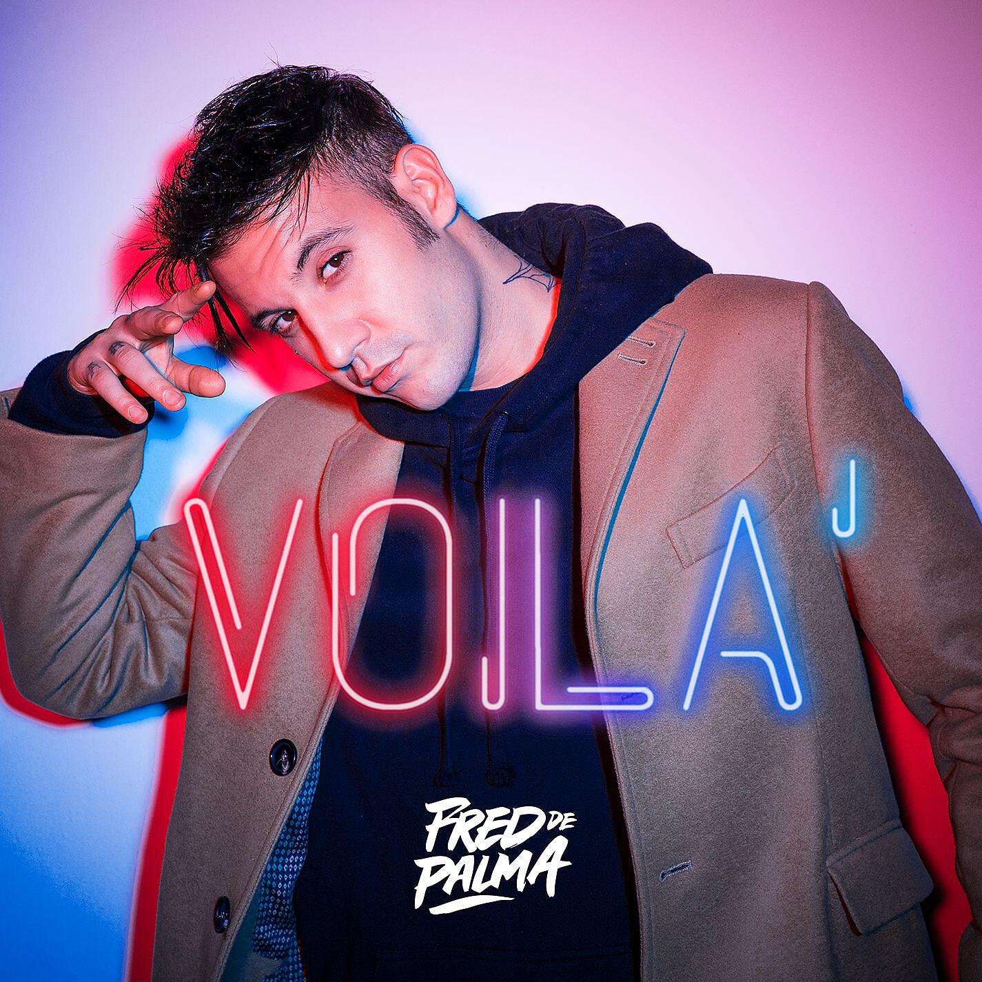 Fred De Palma - Voilà