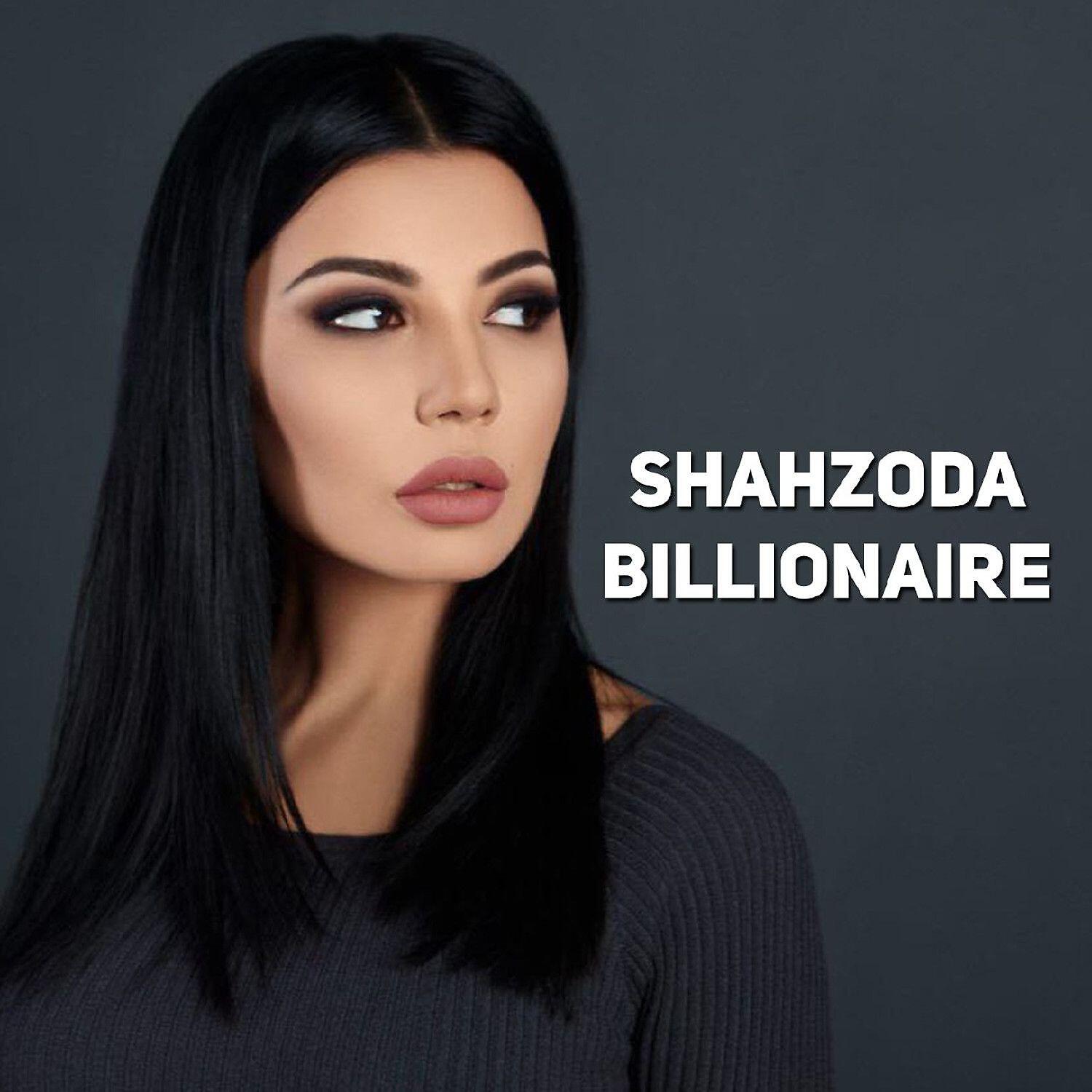 Shahzoda - Billionaire