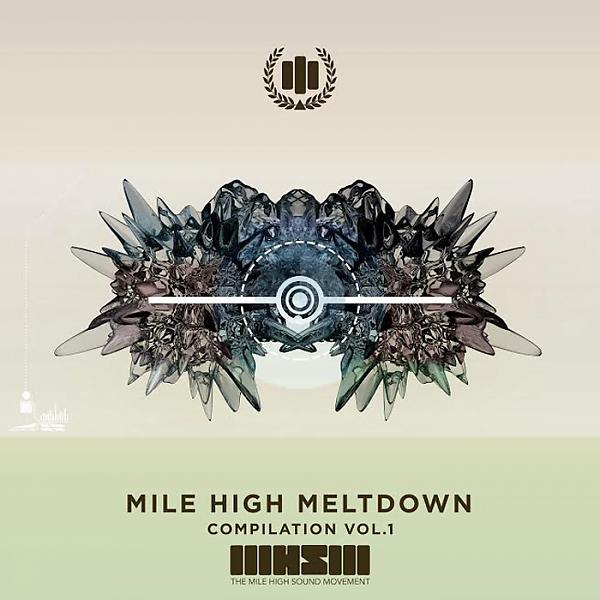 Постер альбома Mile High Meltdown Compilation, Vol. 1
