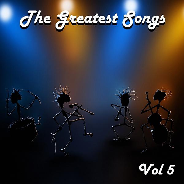 Постер альбома The Greatest Songs, Vol. 5
