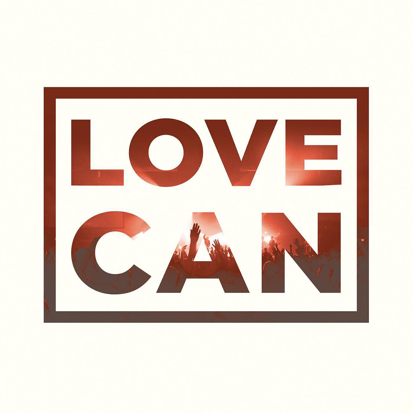 Постер альбома Love Can
