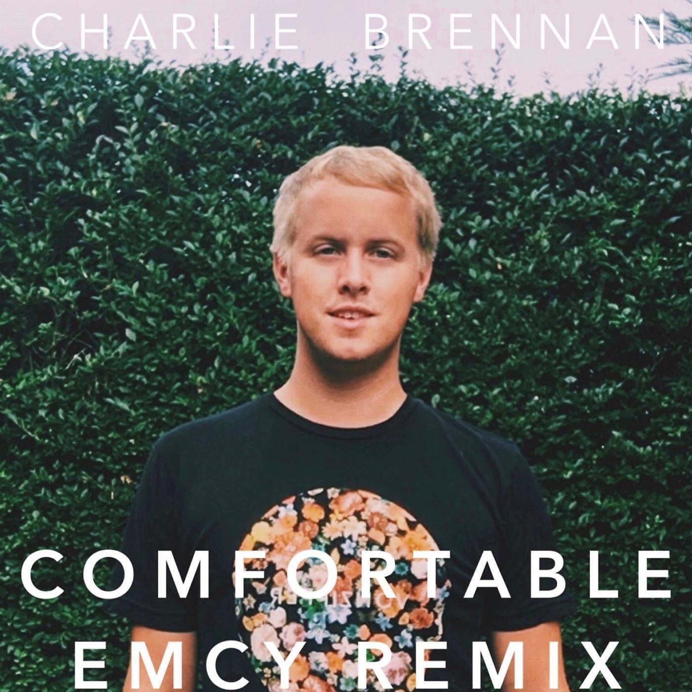 Charlie Brennan - Comfortable (EMCY Remix) [feat. Rachel Enriquez]