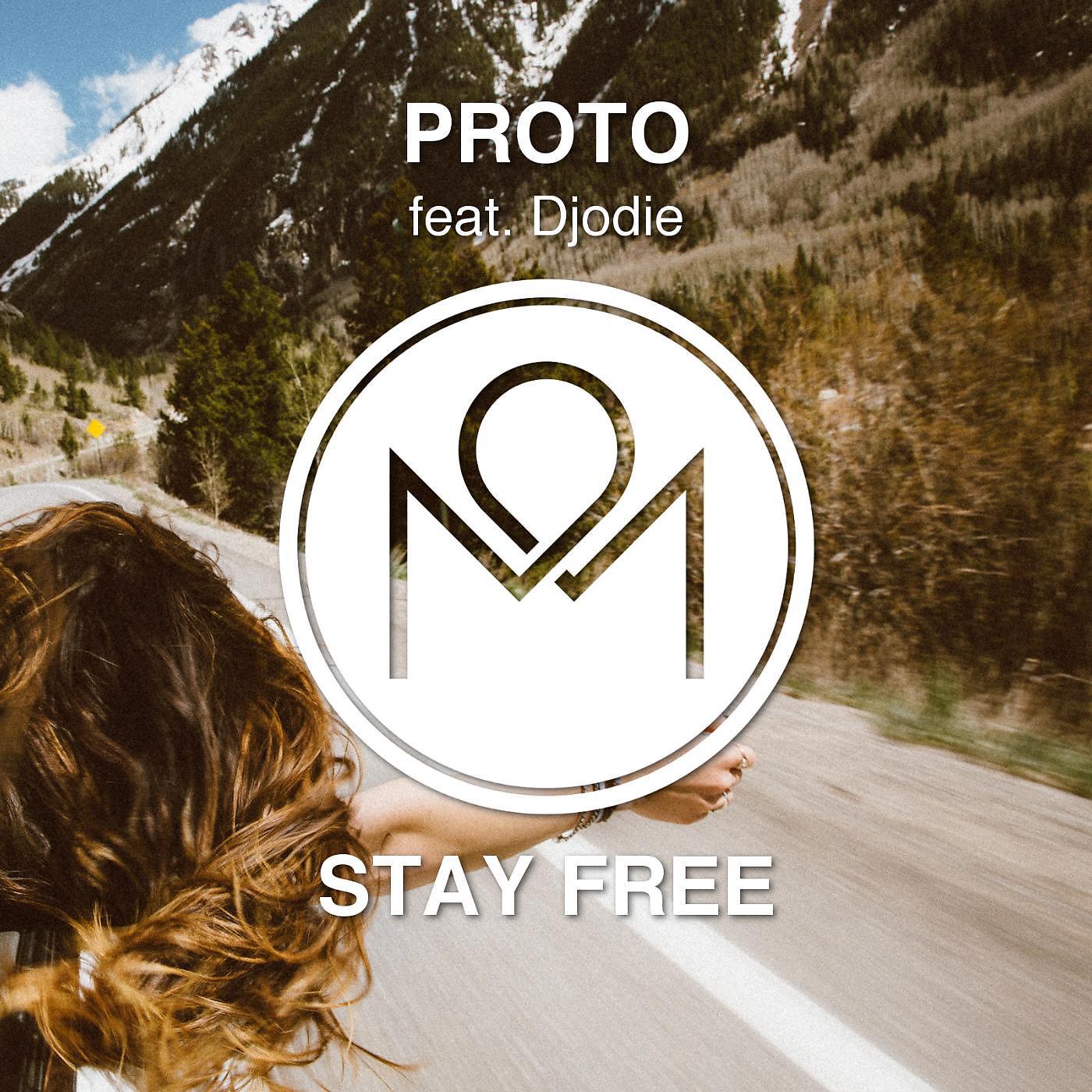 Постер альбома Stay Free (feat. Djodie)