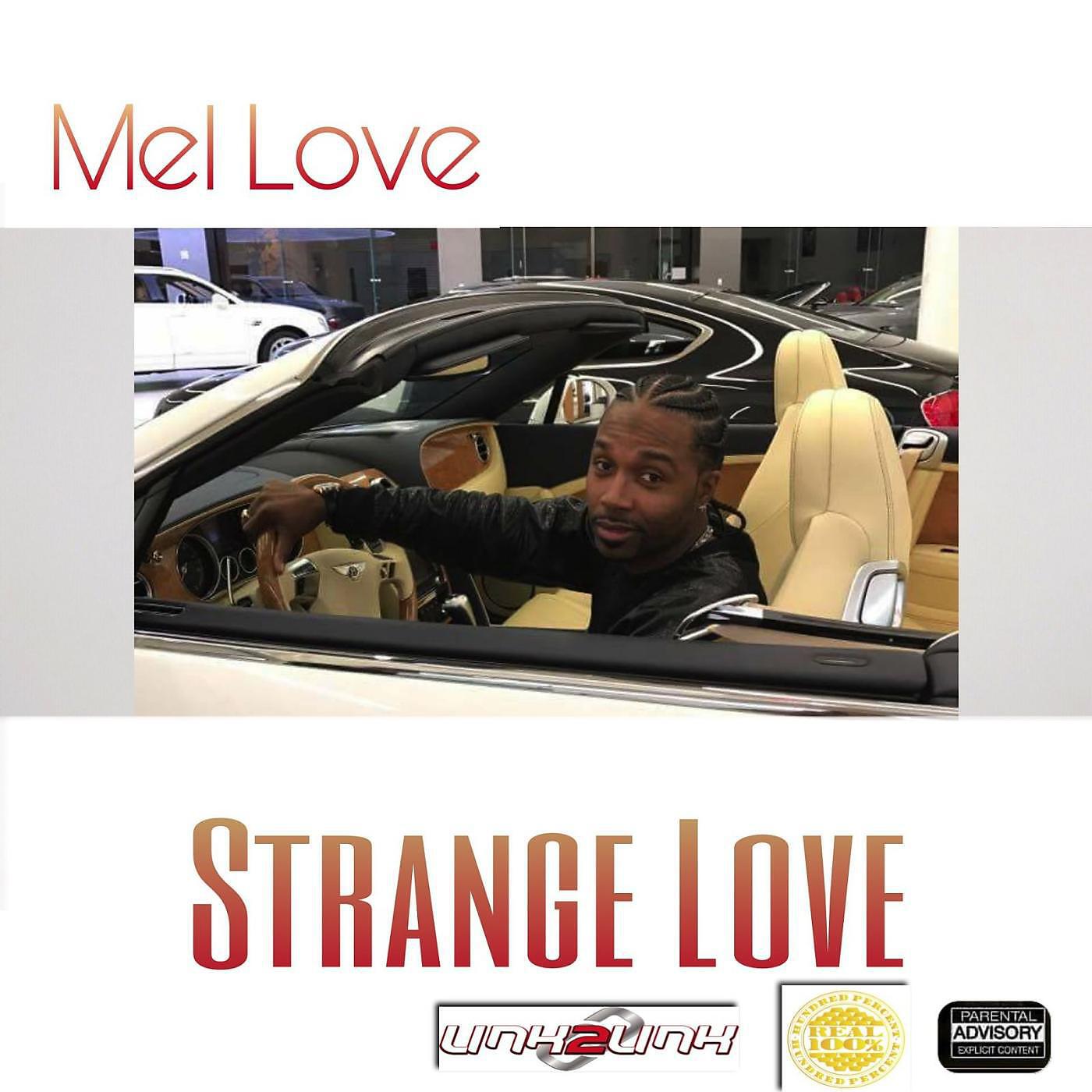 Mel Love - Strange Love (feat. DJ Rockstar P)