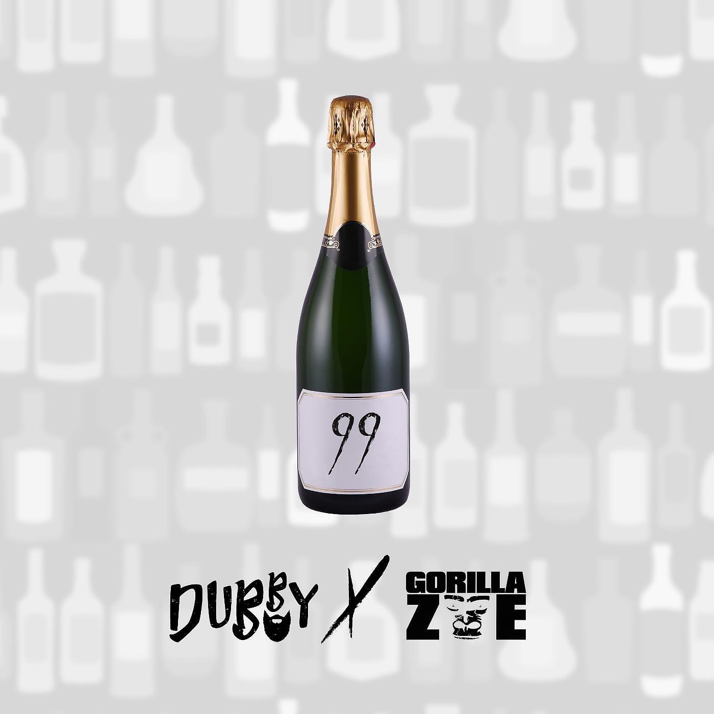 Dubby - 99 Bottles (feat. Gorilla Zoe)