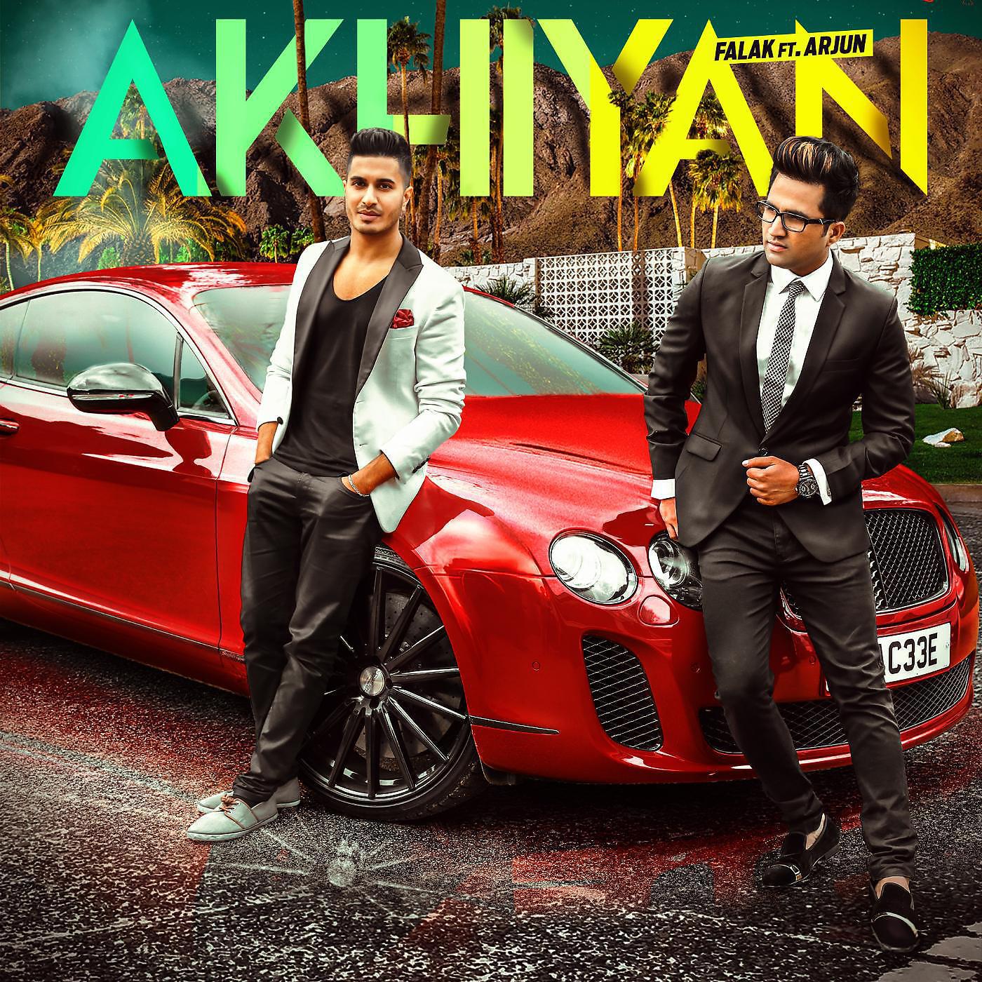 Falak - Akhiyan (feat. Arjun)