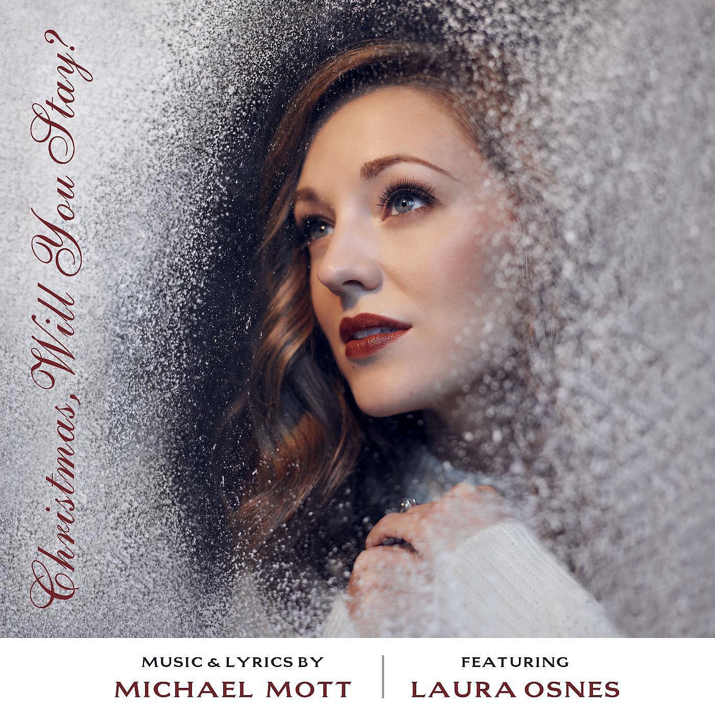 Michael Mott - Christmas, Will You Stay? (feat. Laura Osnes)