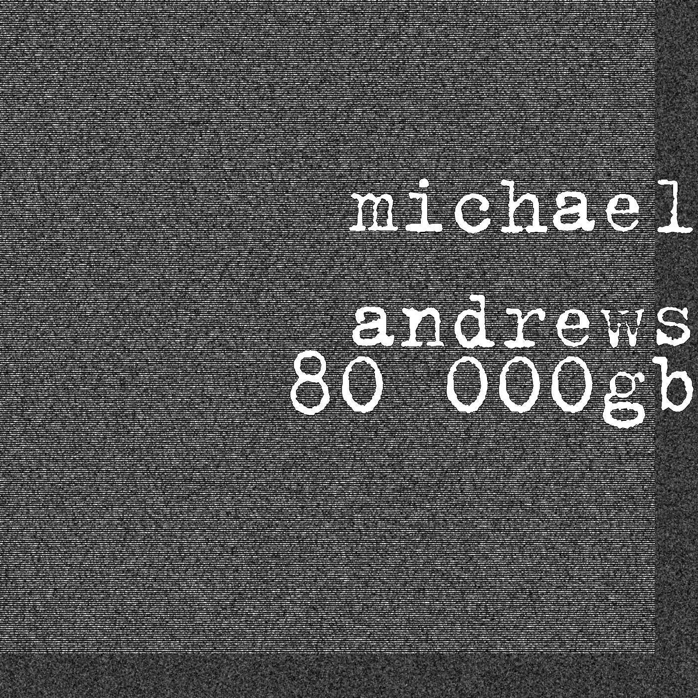 Michael Andrews - Artifacts
