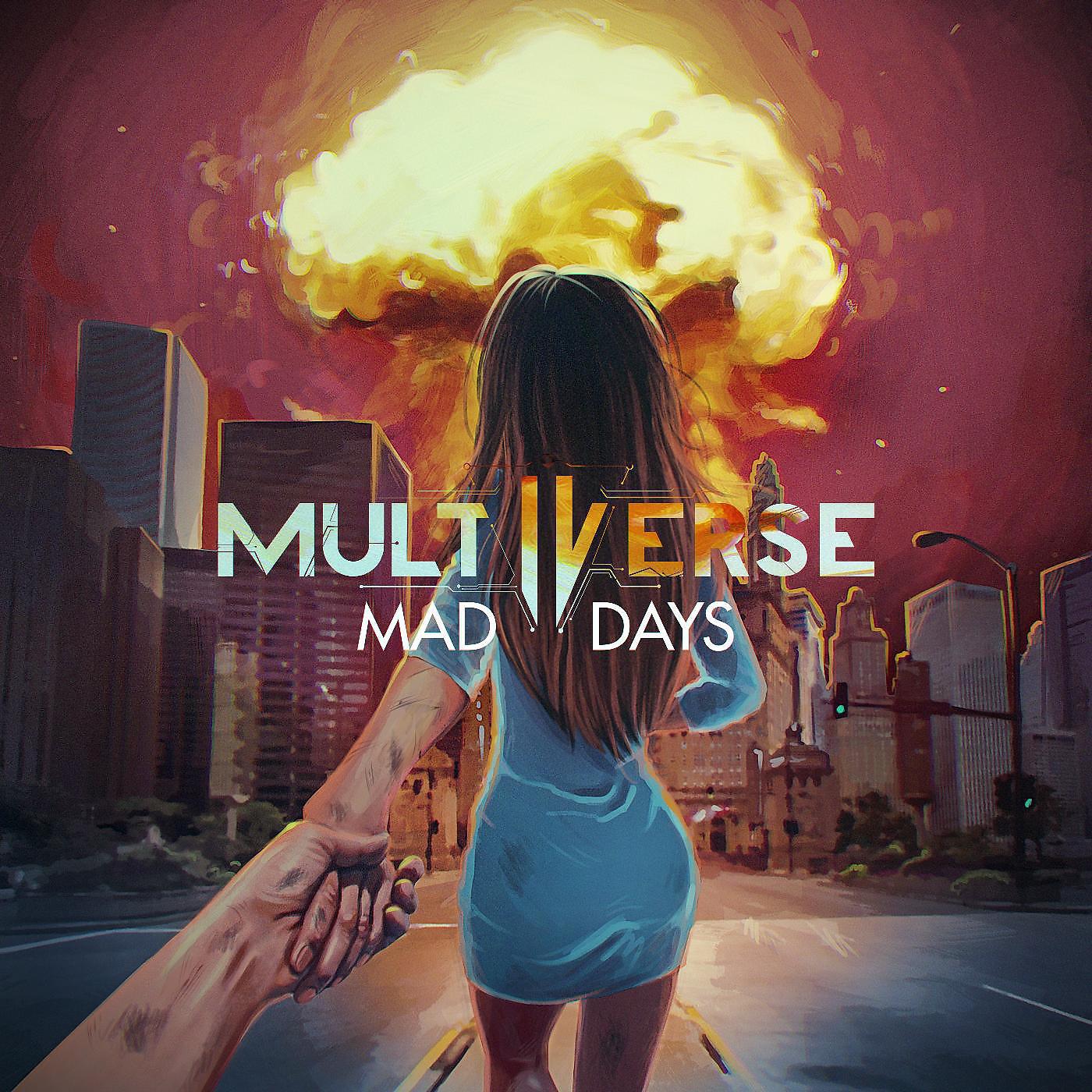 MULTIVERSE - Mad Days