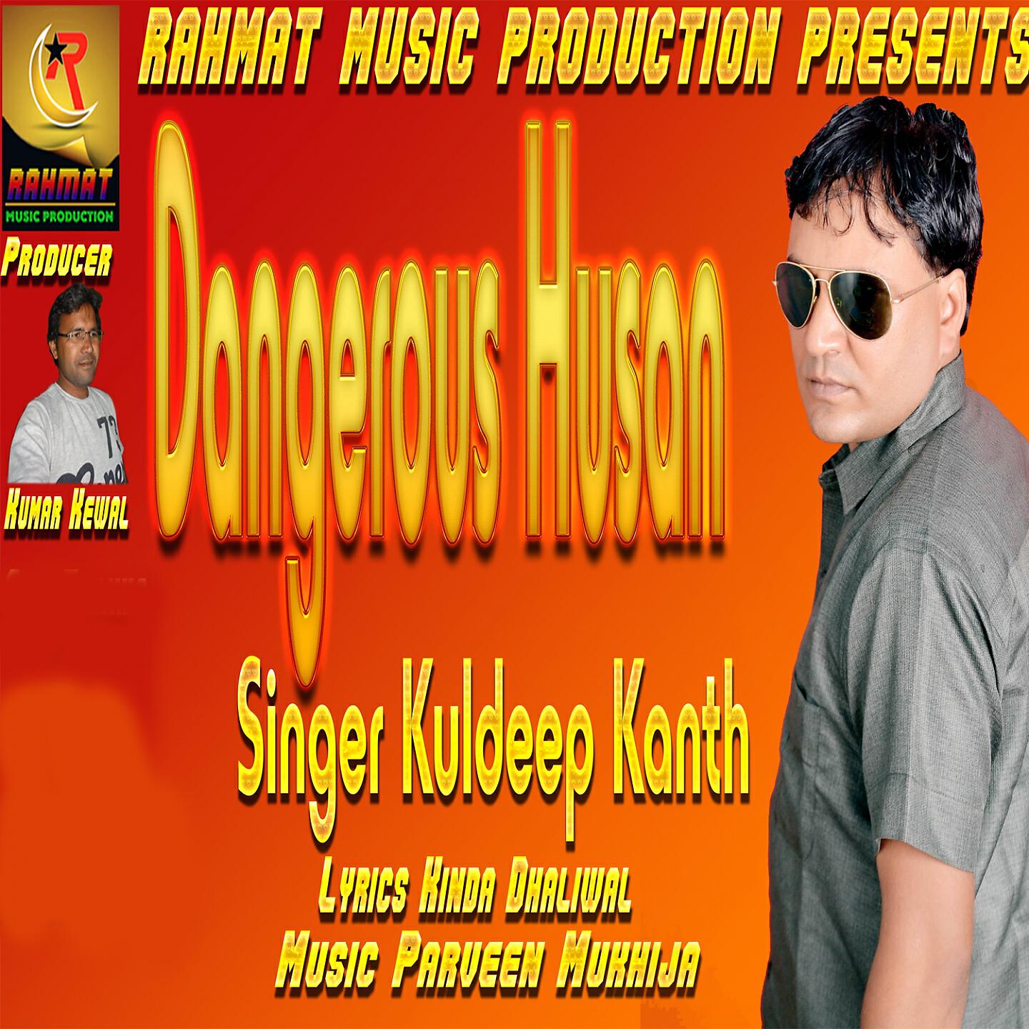 Kuldeep Kanth - Dangerous Husan