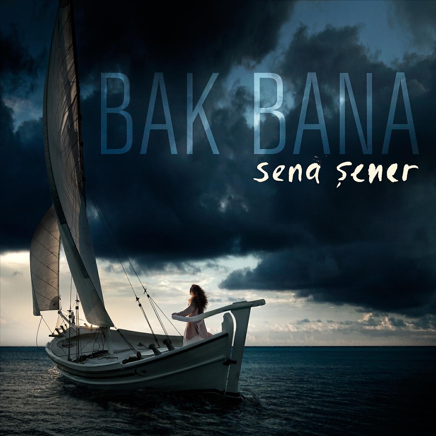 Sena Şener - Bak Bana