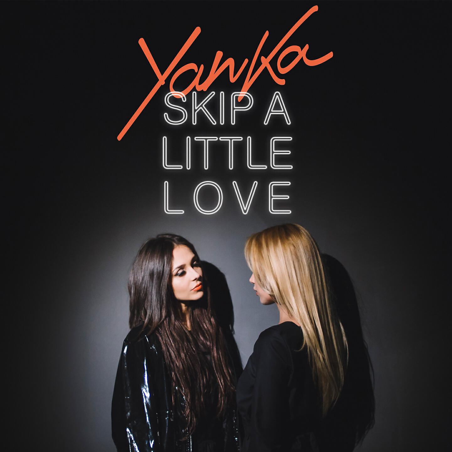 Yanka - Skip a Little Love
