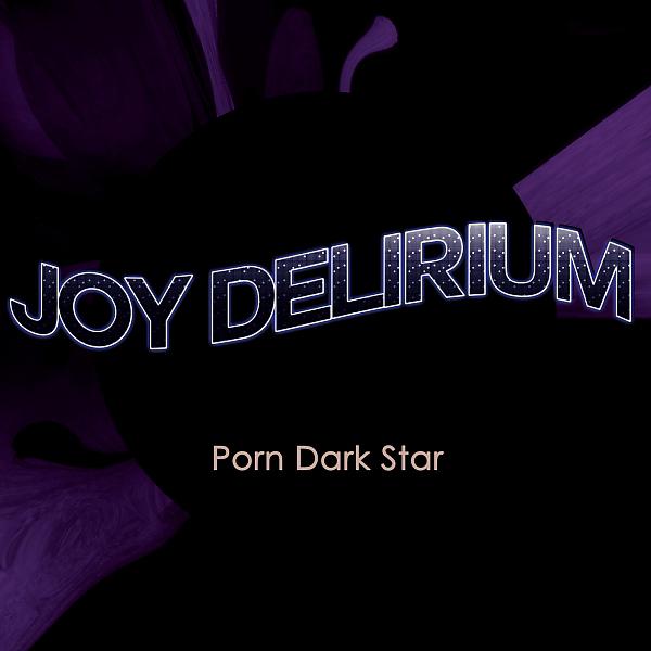 Постер альбома Porn Dark Star