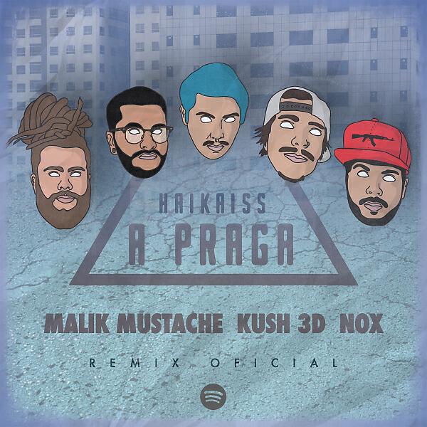 Haikaiss - A Pagra (Malik Mustache, Kush 3D & NOX Remix)