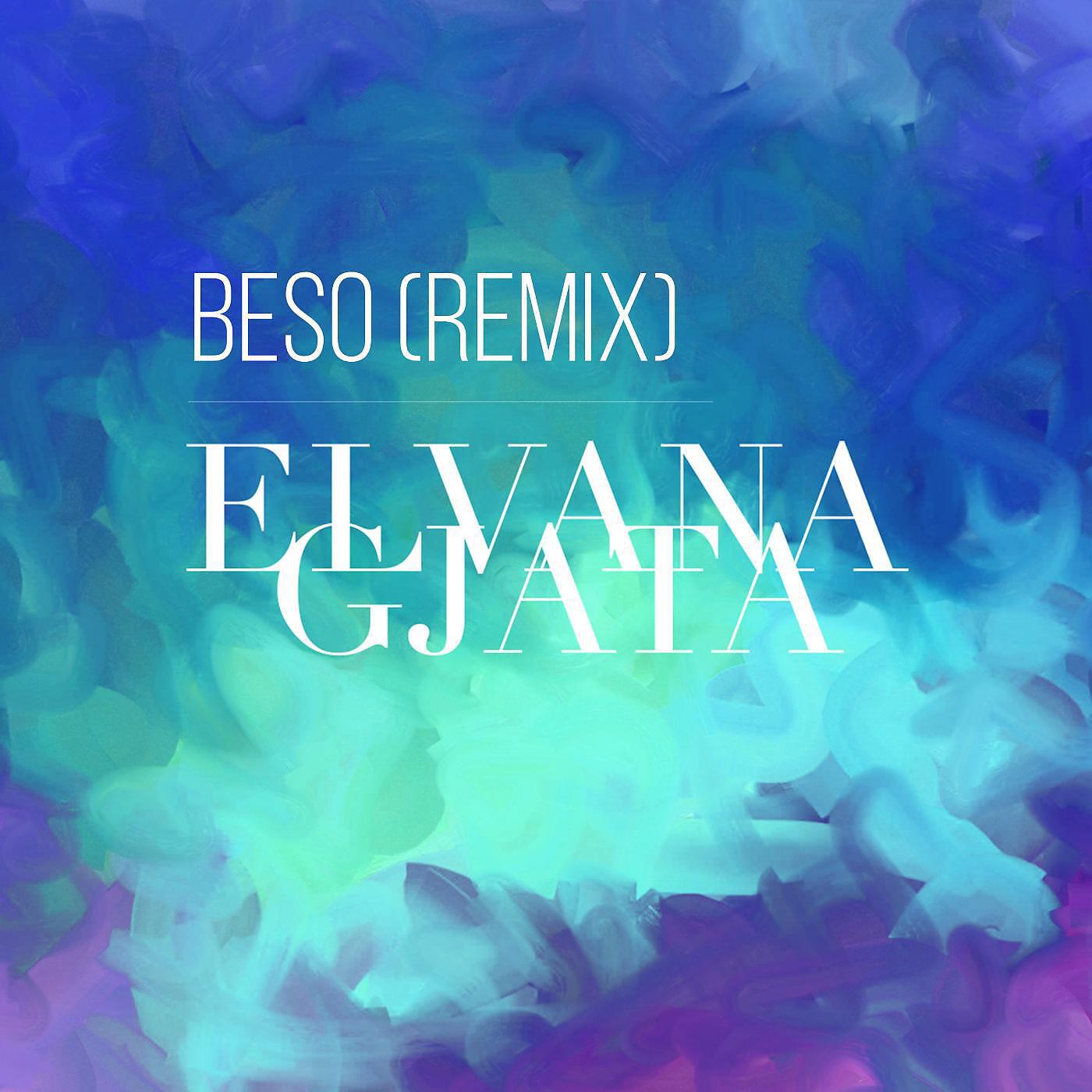 Elvana Gjata - Beso (Remix) [feat. 2po2]