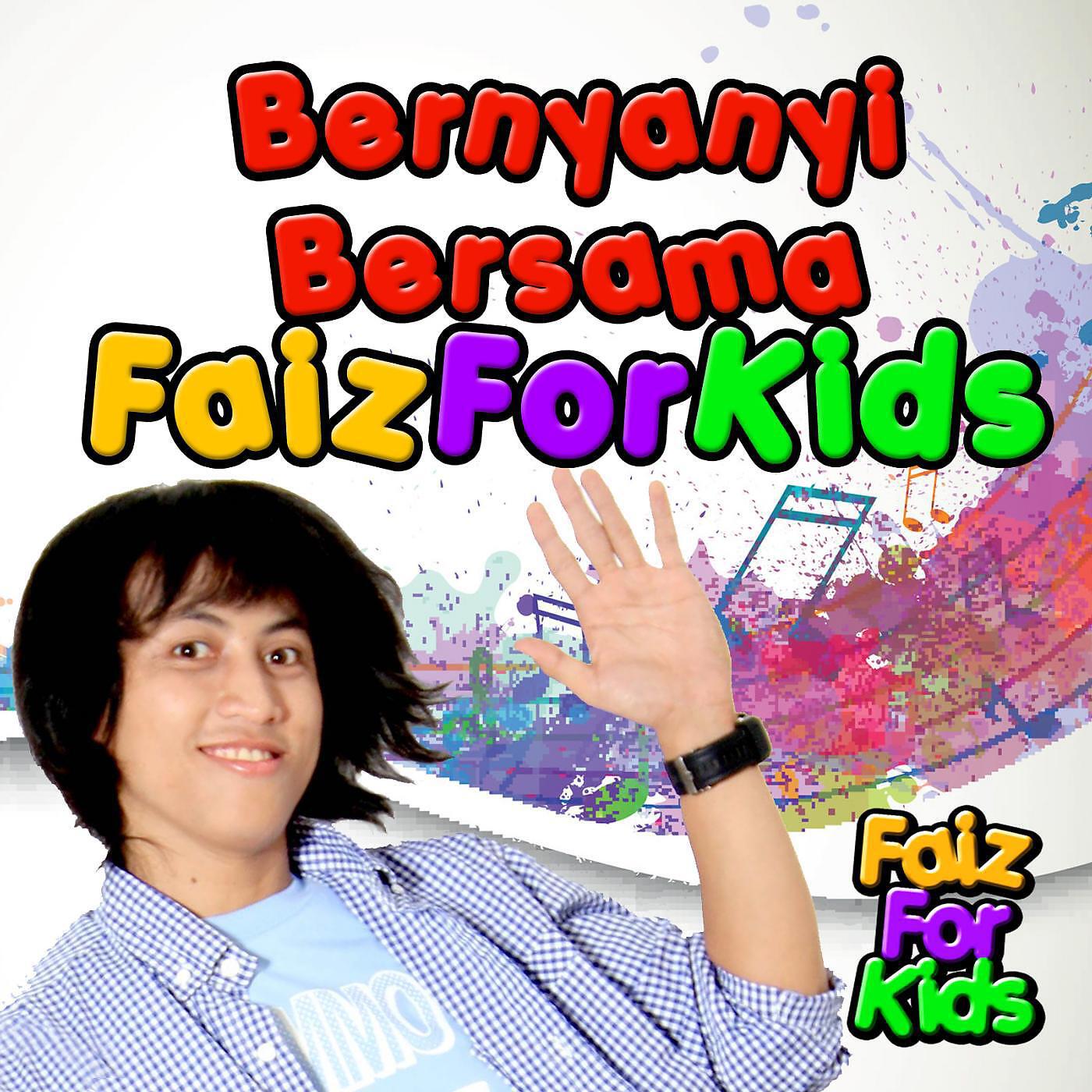 Faiz for Kids - Bila Ku Besar Nanti (feat. Runa Syakira)